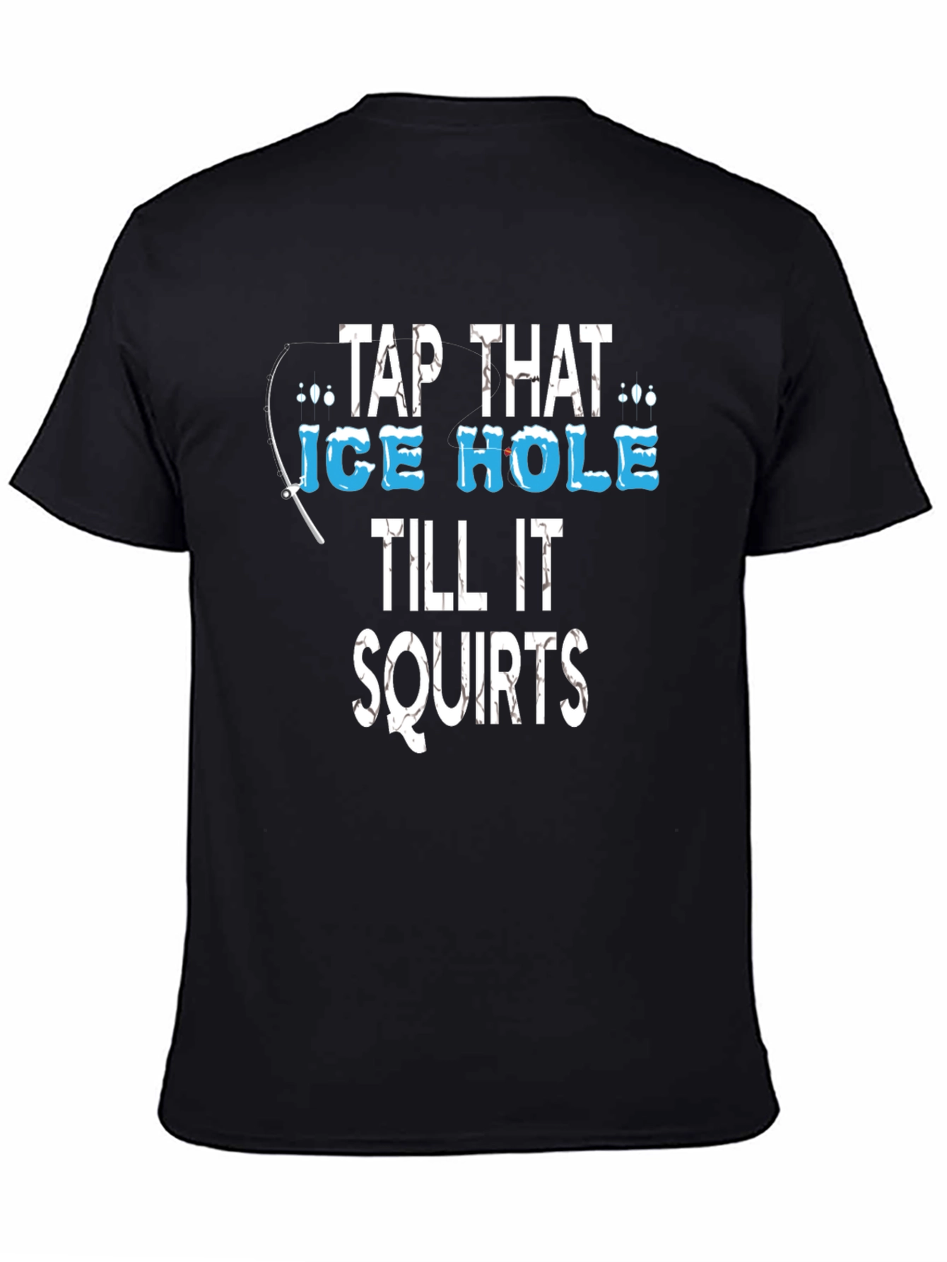 Black Tap That Ice Hole Fishing Graphic Tee view 4