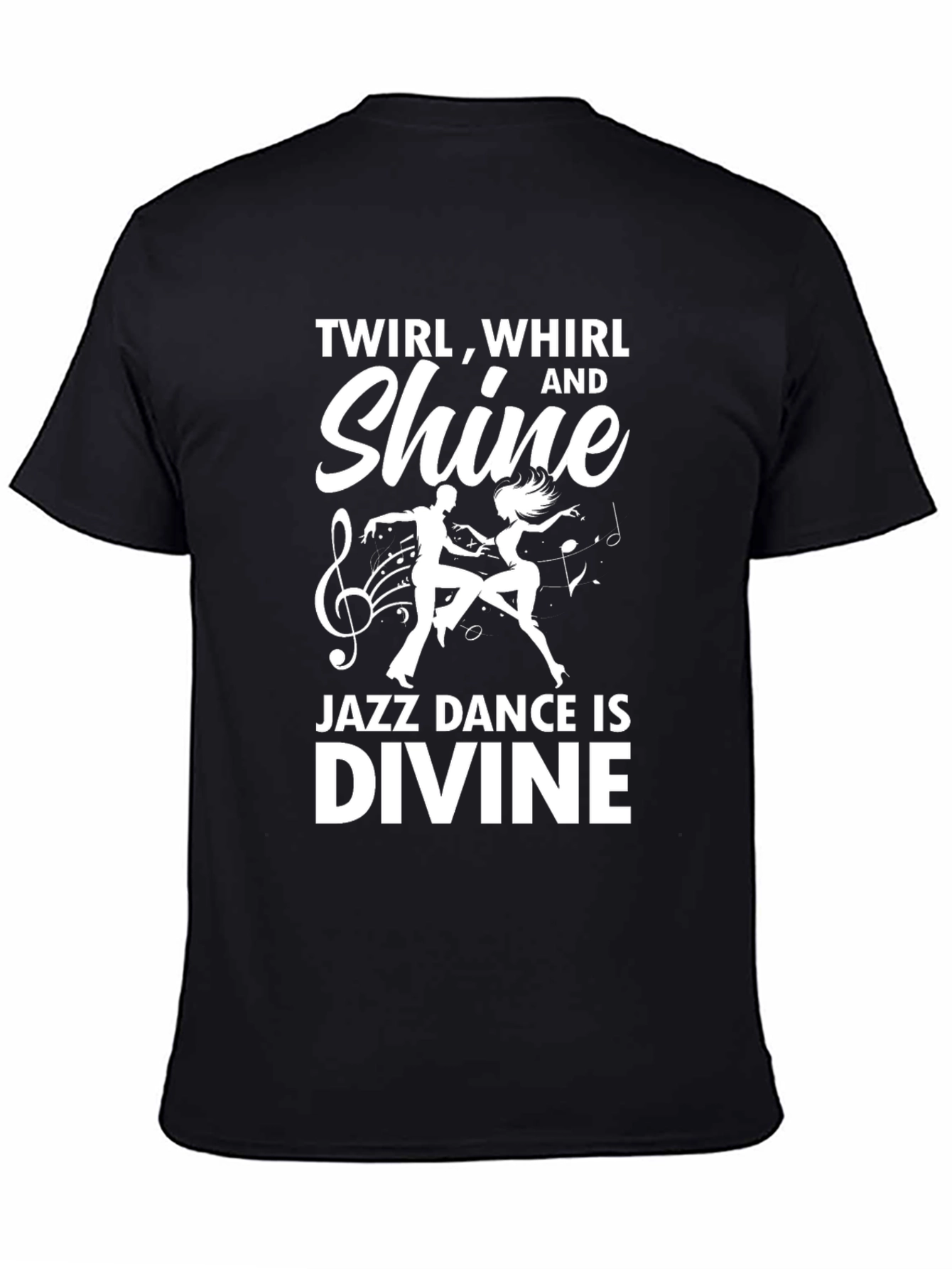 Black Jazz Dance is Divine T-Shirt view 4