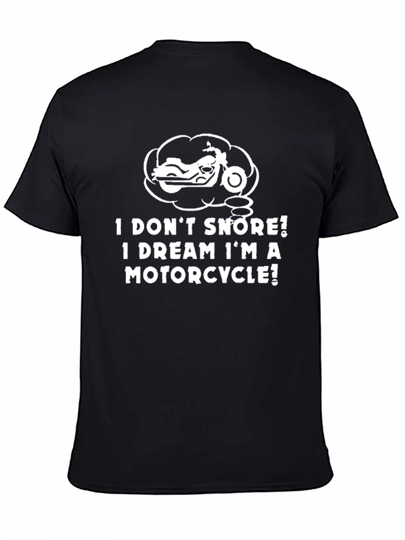 Black I Dream I'm A Motorcycle! Black T-Shirt view 4