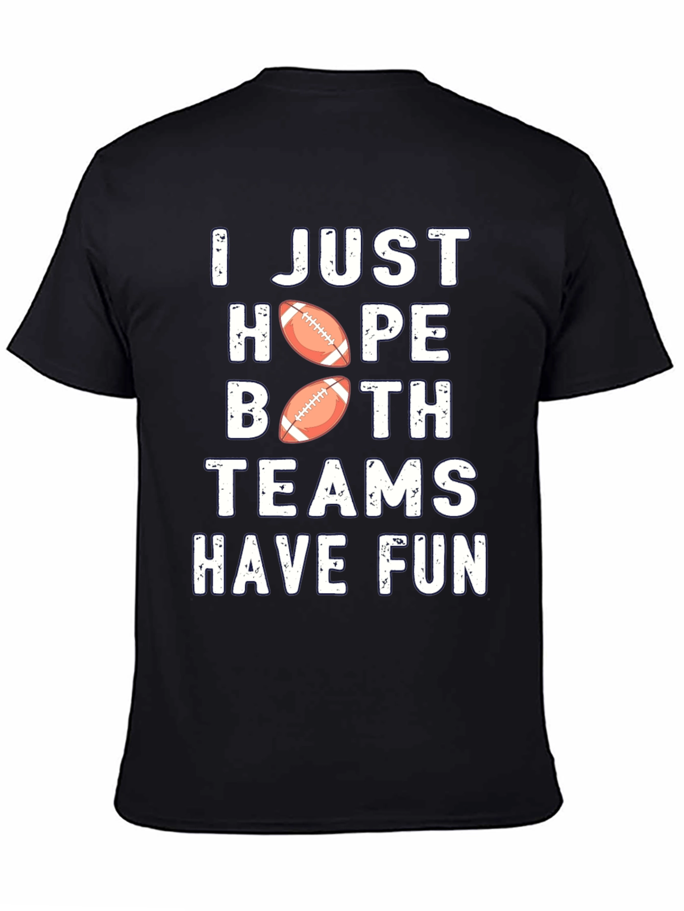 Black Funny Football Fan T-Shirt - Hope Both Teams Have Fun view 4