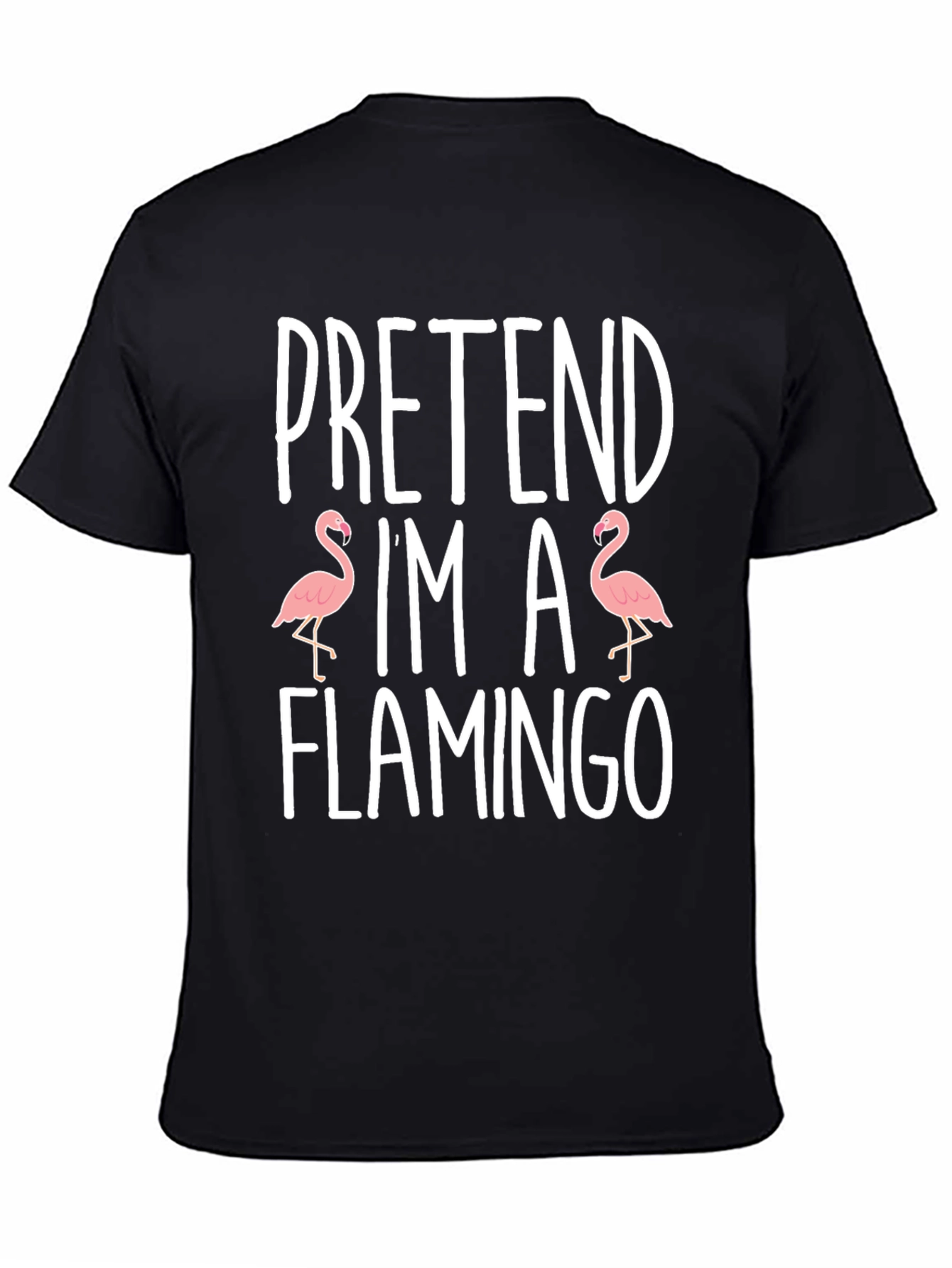 Black Pretend I'm A Flamingo Graphic T-Shirt view 4