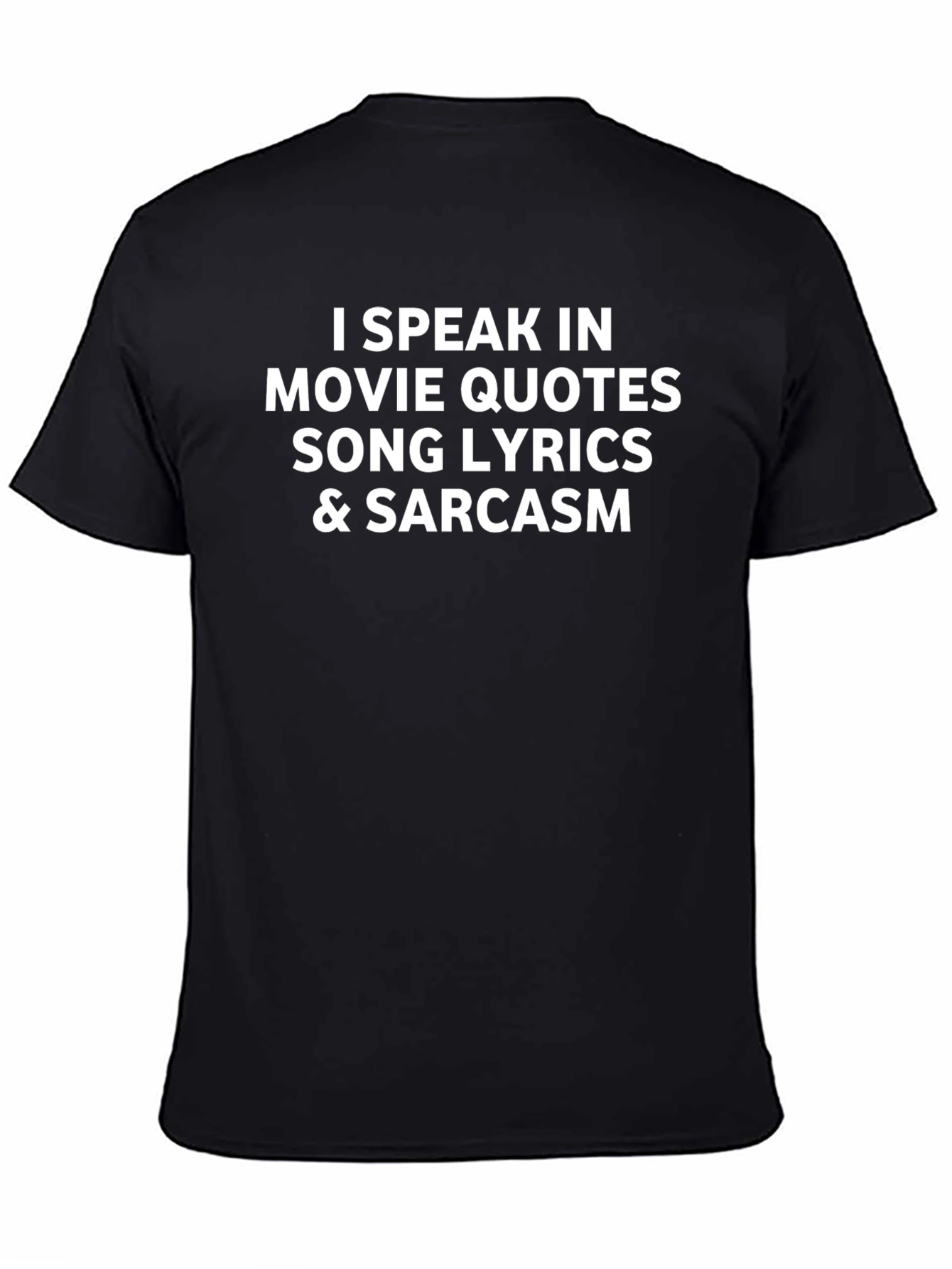 Black I Speak In Movie Quotes T-Shirt - Sarcastic & Funny view 4