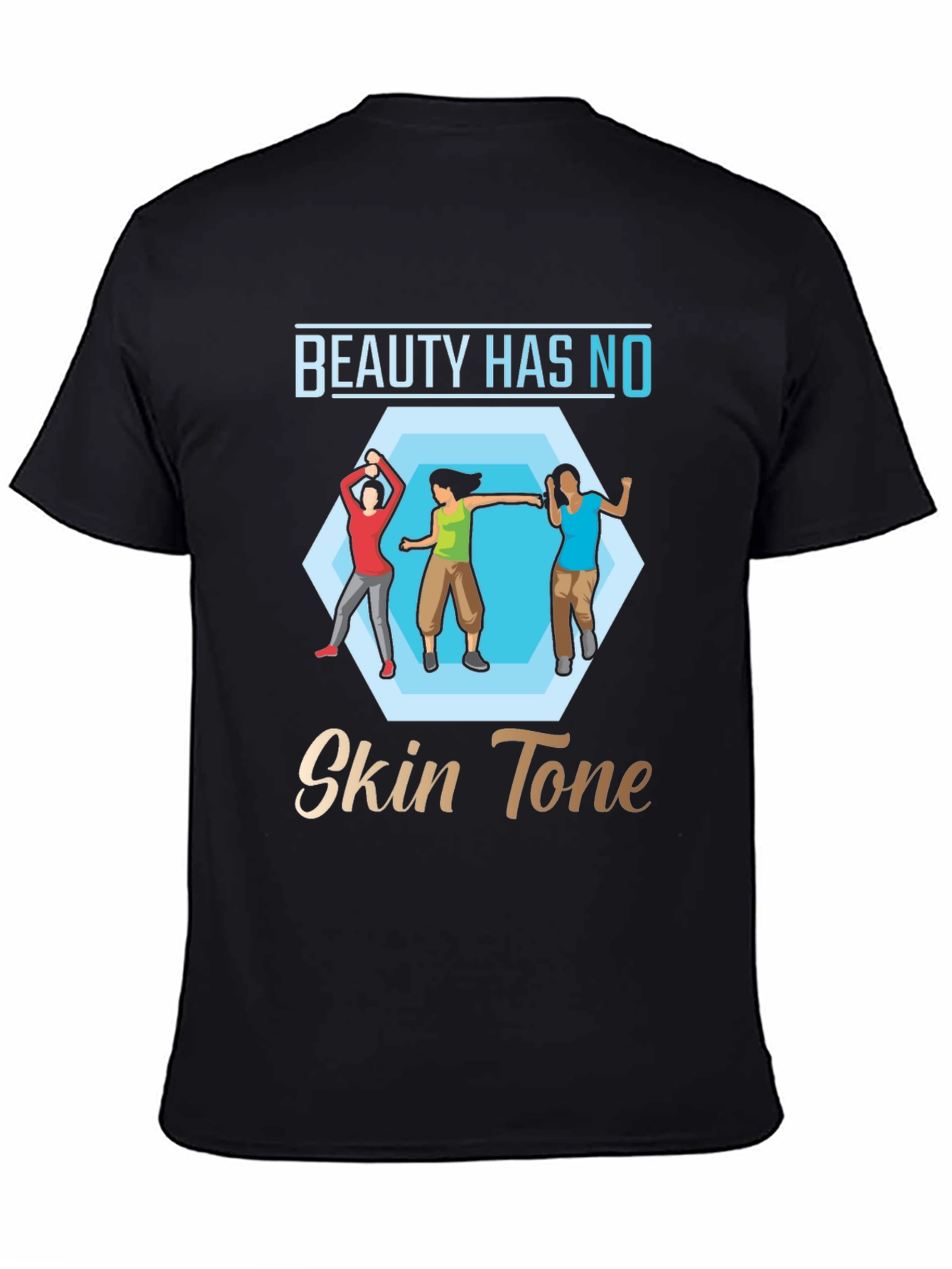 Black Beauty Has No Skin Tone Graphic T-Shirt view 4