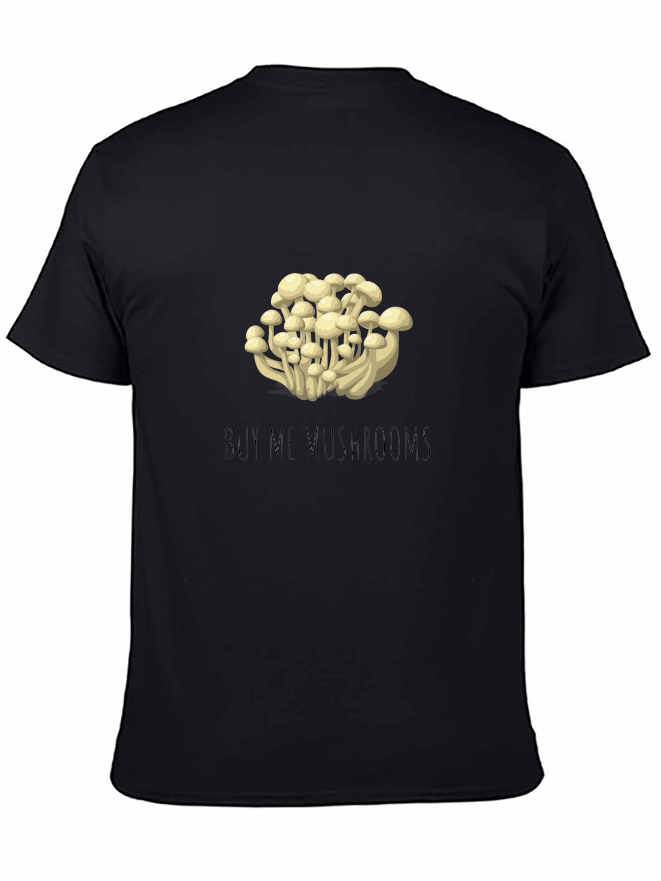 Black Buy Me Mushrooms Graphic Tee - Unique Funny Design view 4