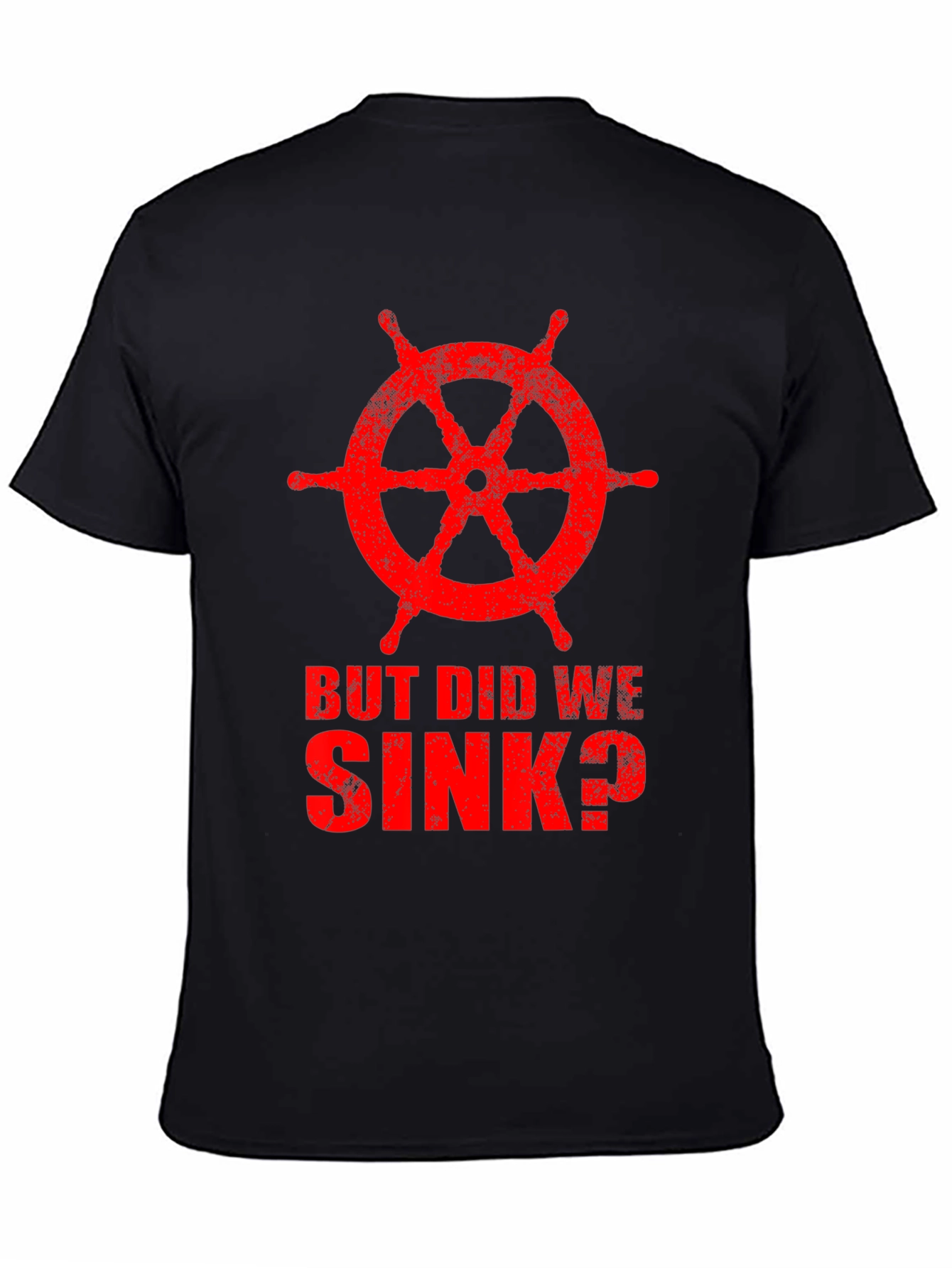 Black But Did We Sink? Graphic Tee - Nautical T-Shirt view 4