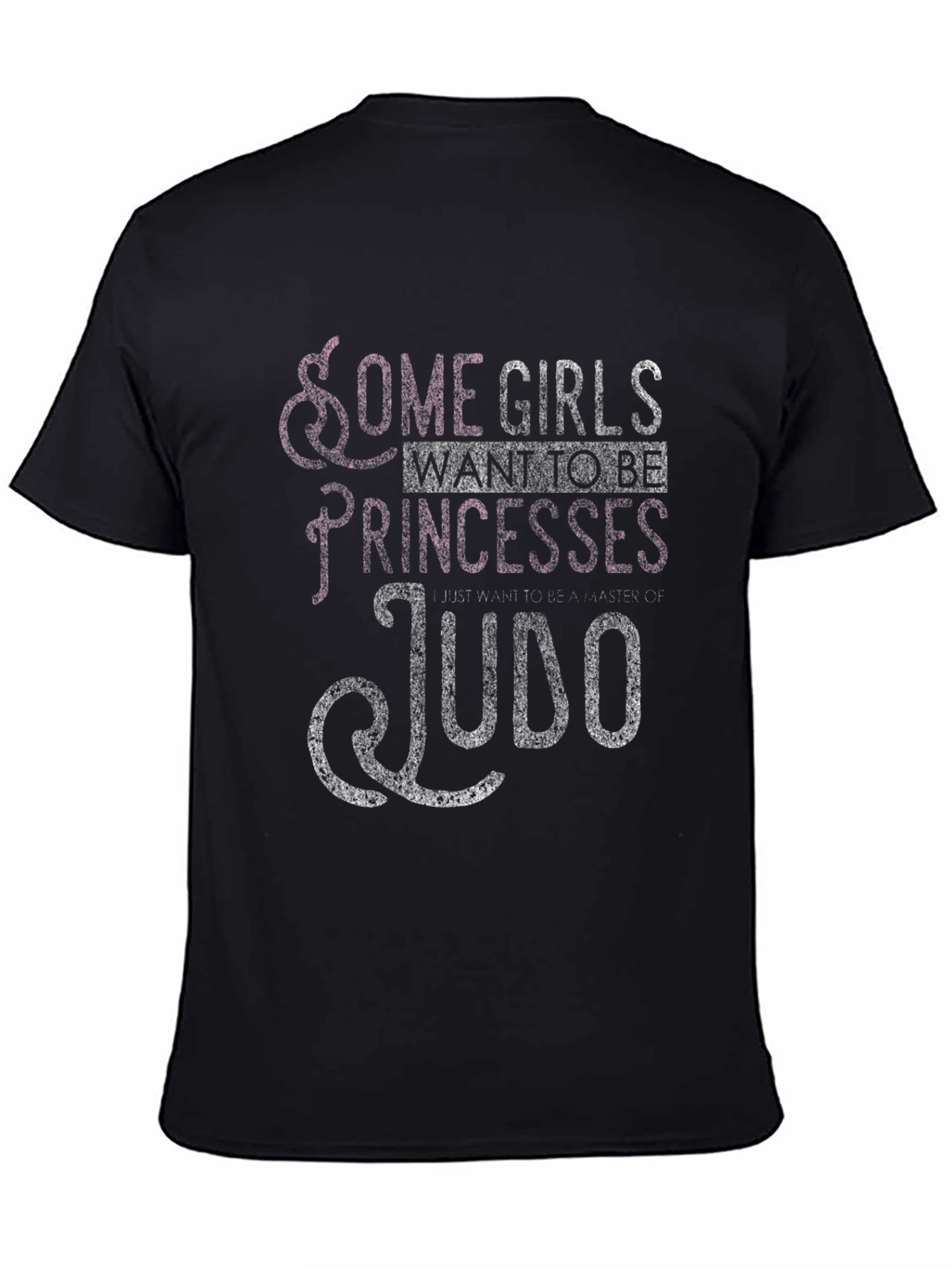 Black Some Girls Want to Be Princesses Judo T-Shirt view 4