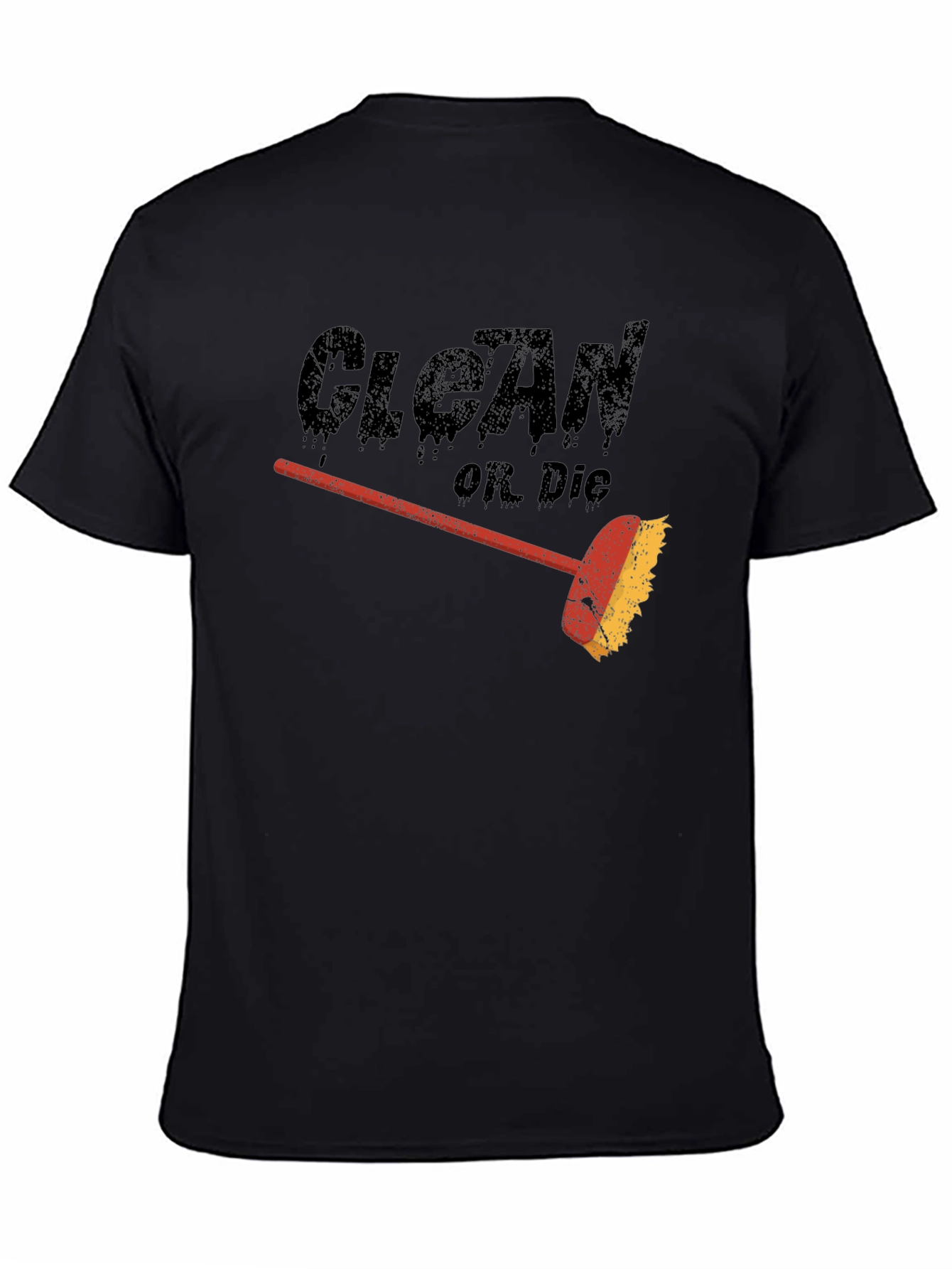 Black Clean or Die T-Shirt - Funny Cleaning Humor Tee view 4