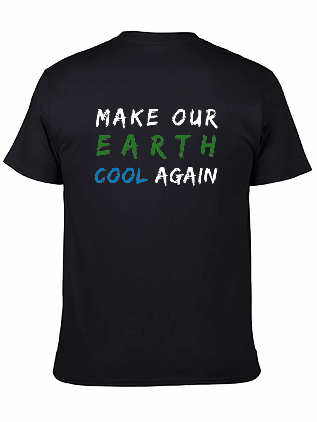 Earth Cool Again T-Shirt: Eco-Friendly Statement Tee - 4