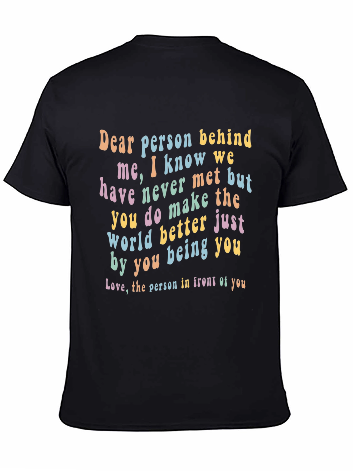 Black Inspirational 'Dear Person Behind Me' Graphic Tee view 4