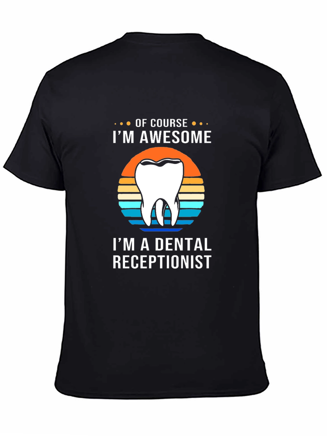 Black Awesome Dental Receptionist T-Shirt view 4
