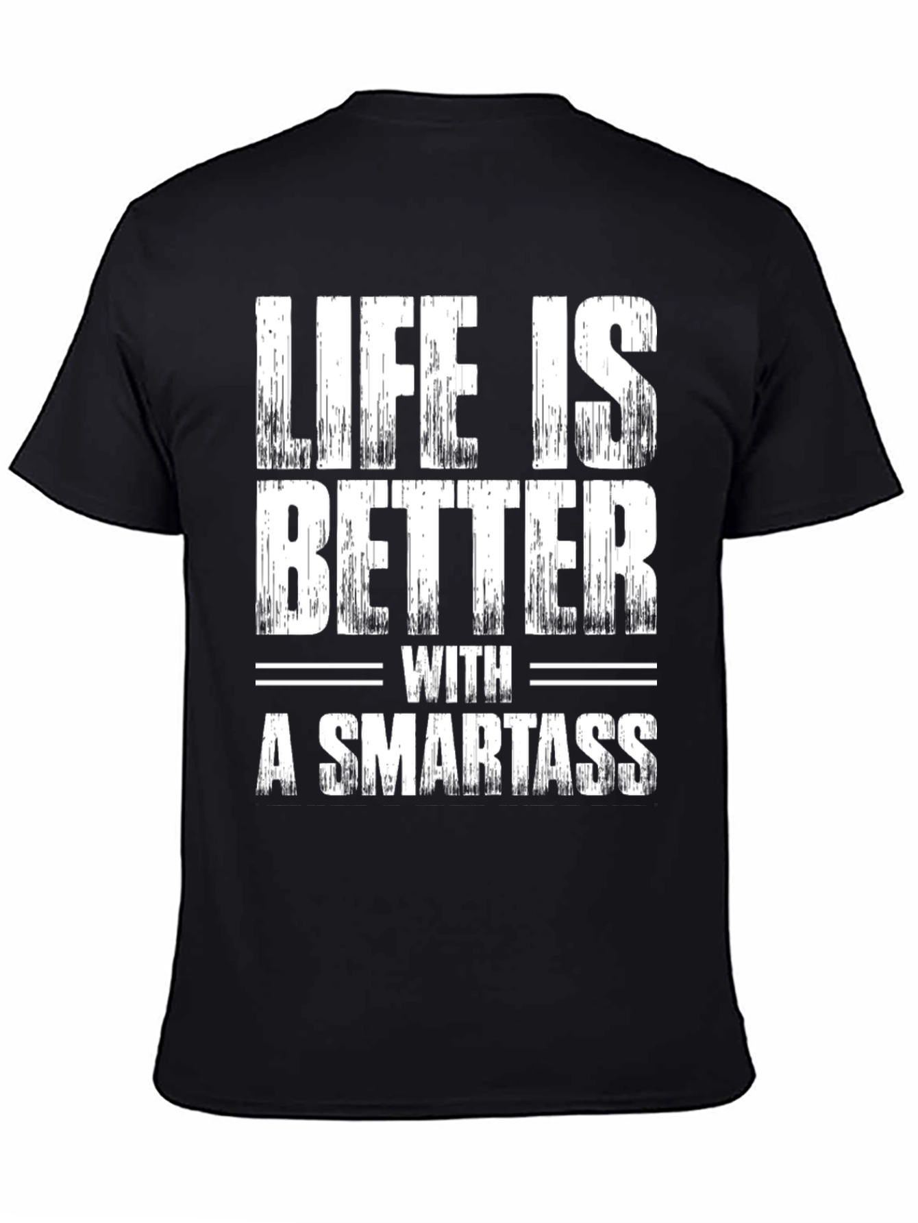 Black Life is Better with a Smartass Graphic Tee view 4