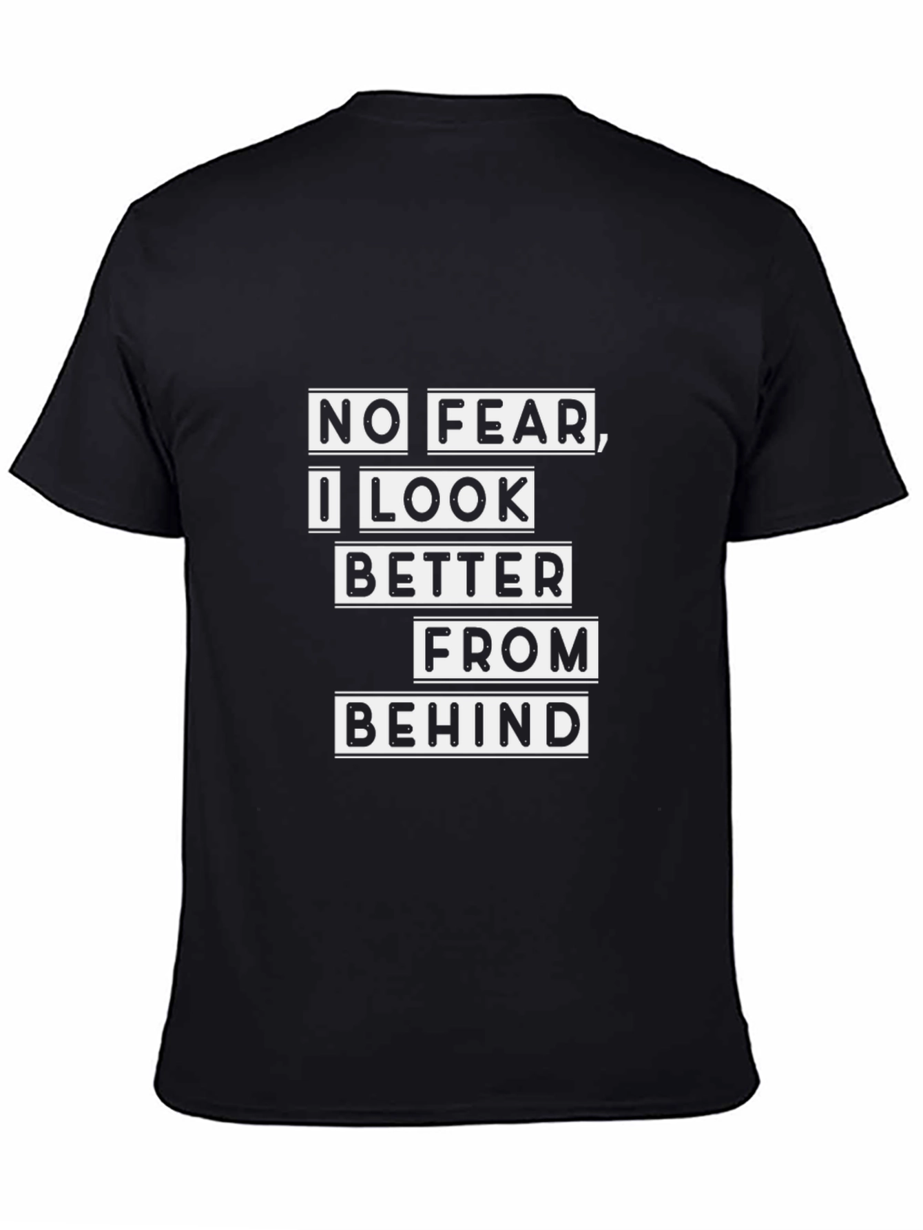 Black No Fear Graphic Tee - I Look Better From Behind view 4