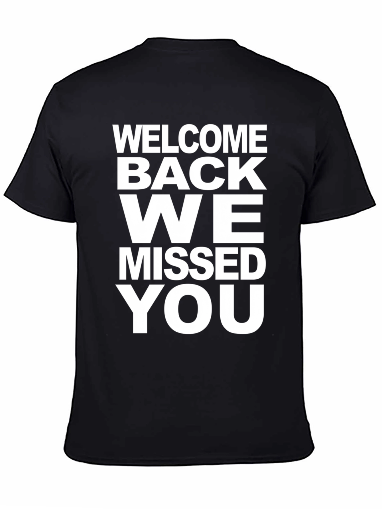 Black Welcome Back We Missed You Graphic Tee view 4