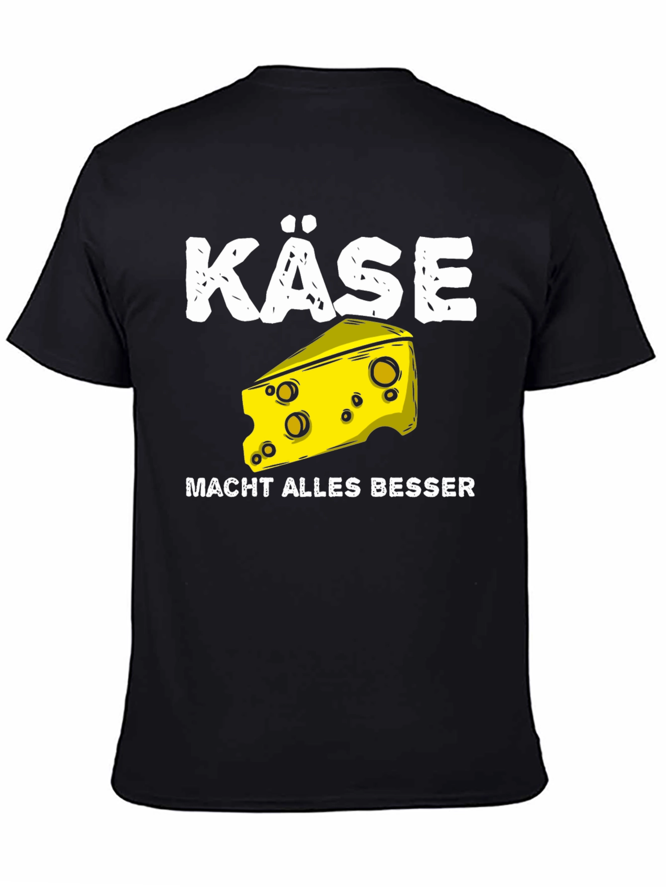 Black Käse Makes Everything Better T-Shirt view 4