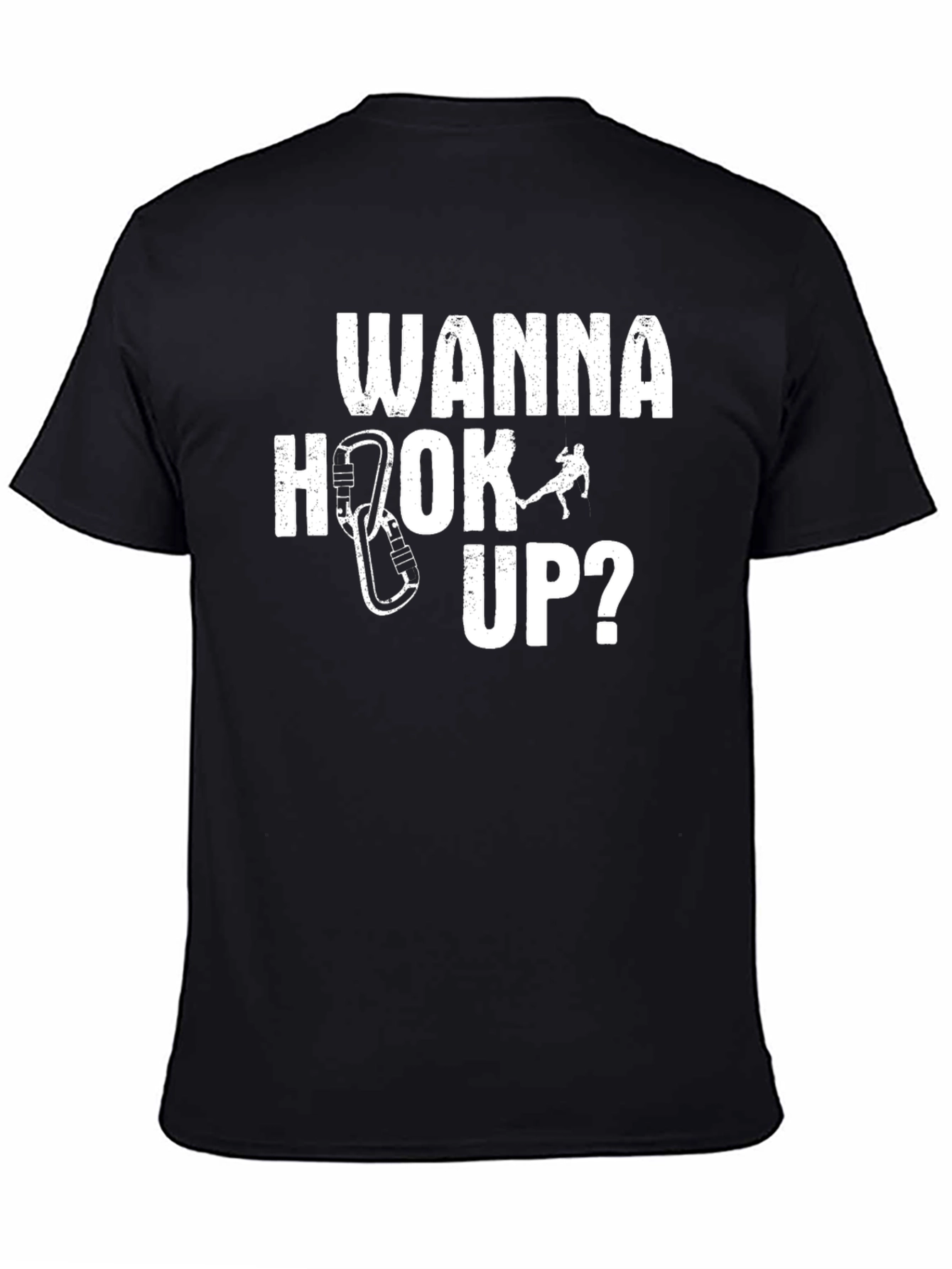 Black Wanna Hook Up Climbing T-Shirt - Funny Climber Tee view 4