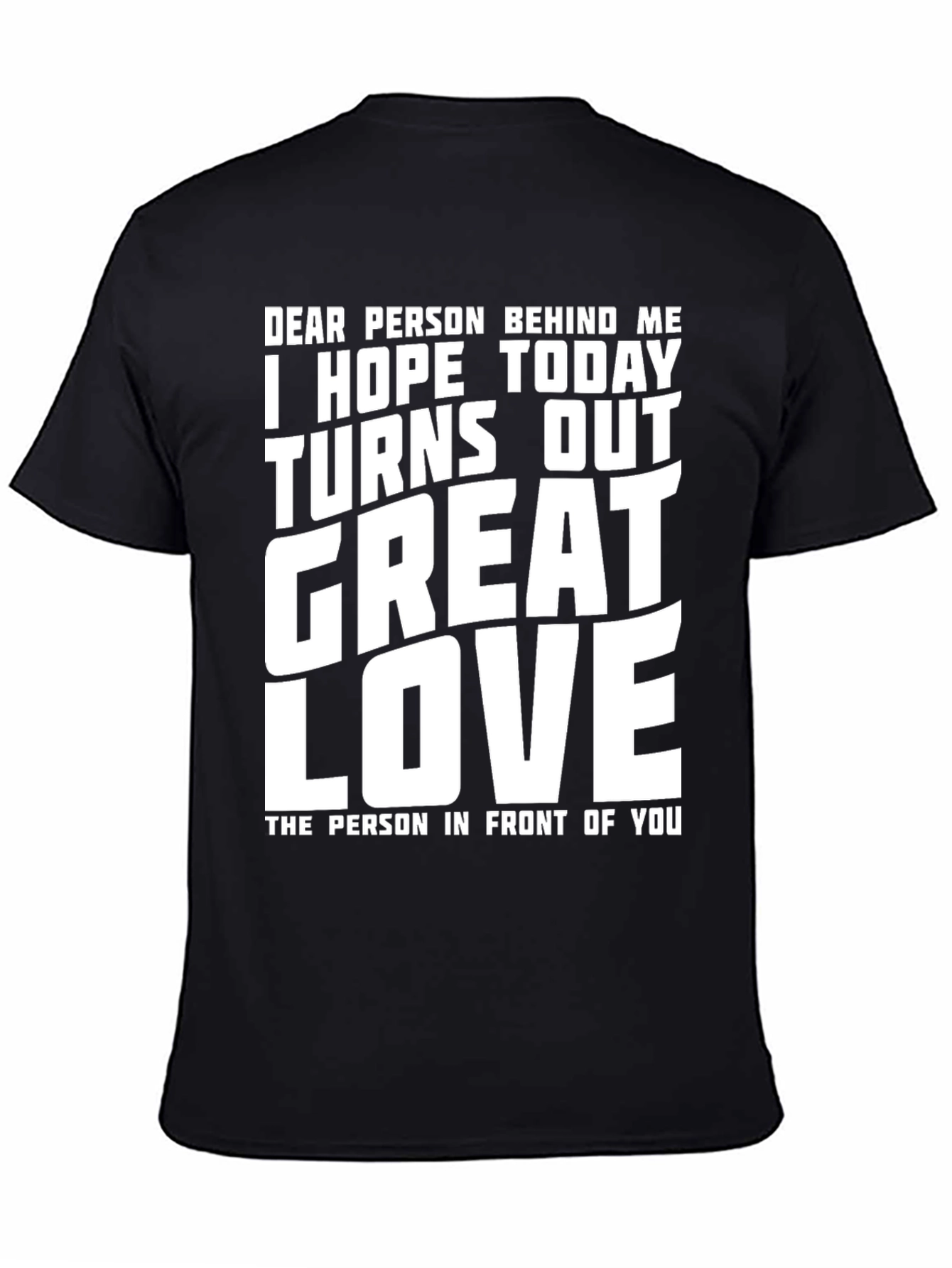 Black Funny Graphic T-Shirt - Great Day, Love Message view 4