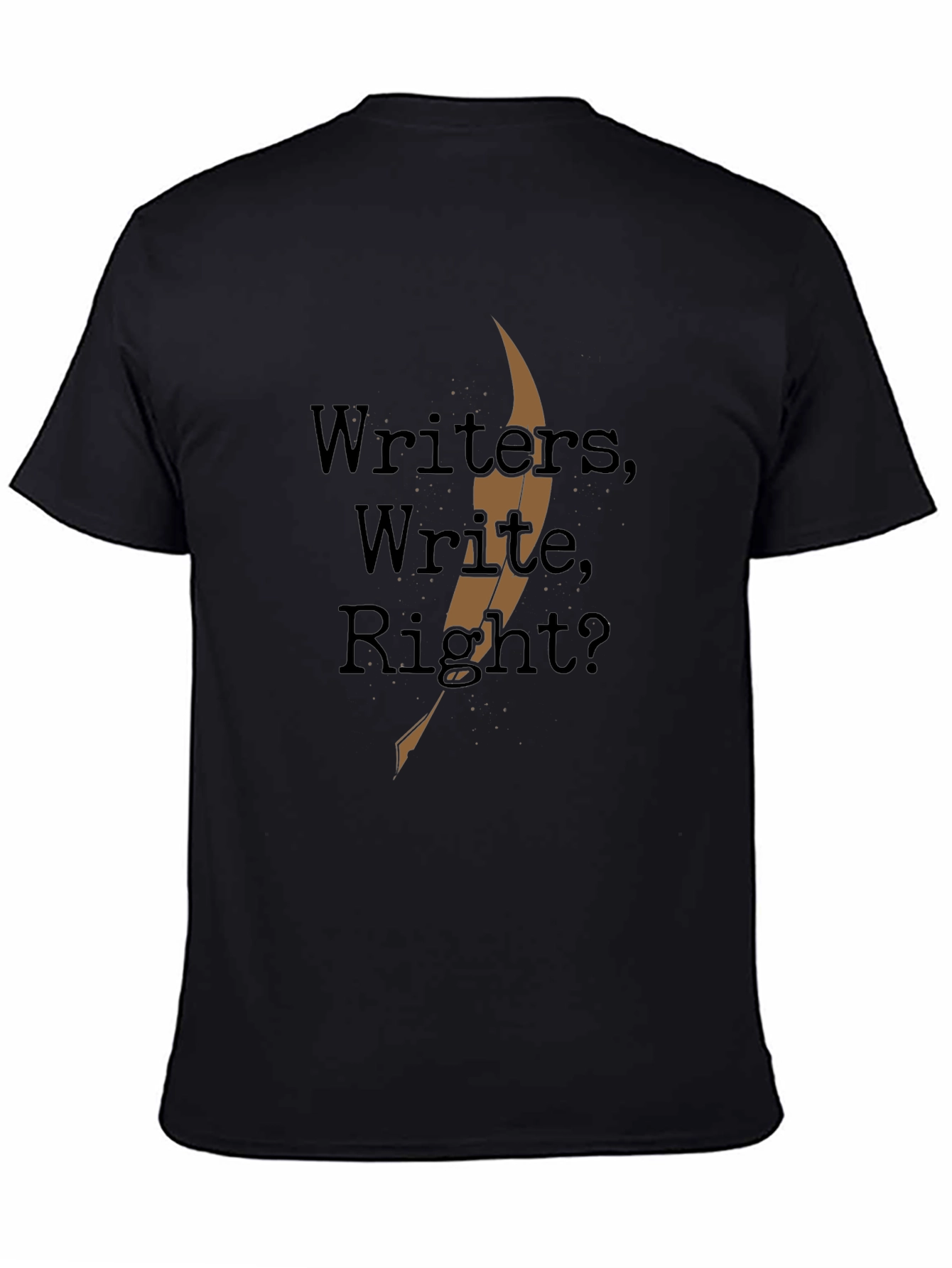 Black Writer's Write Right? Black T-Shirt view 4