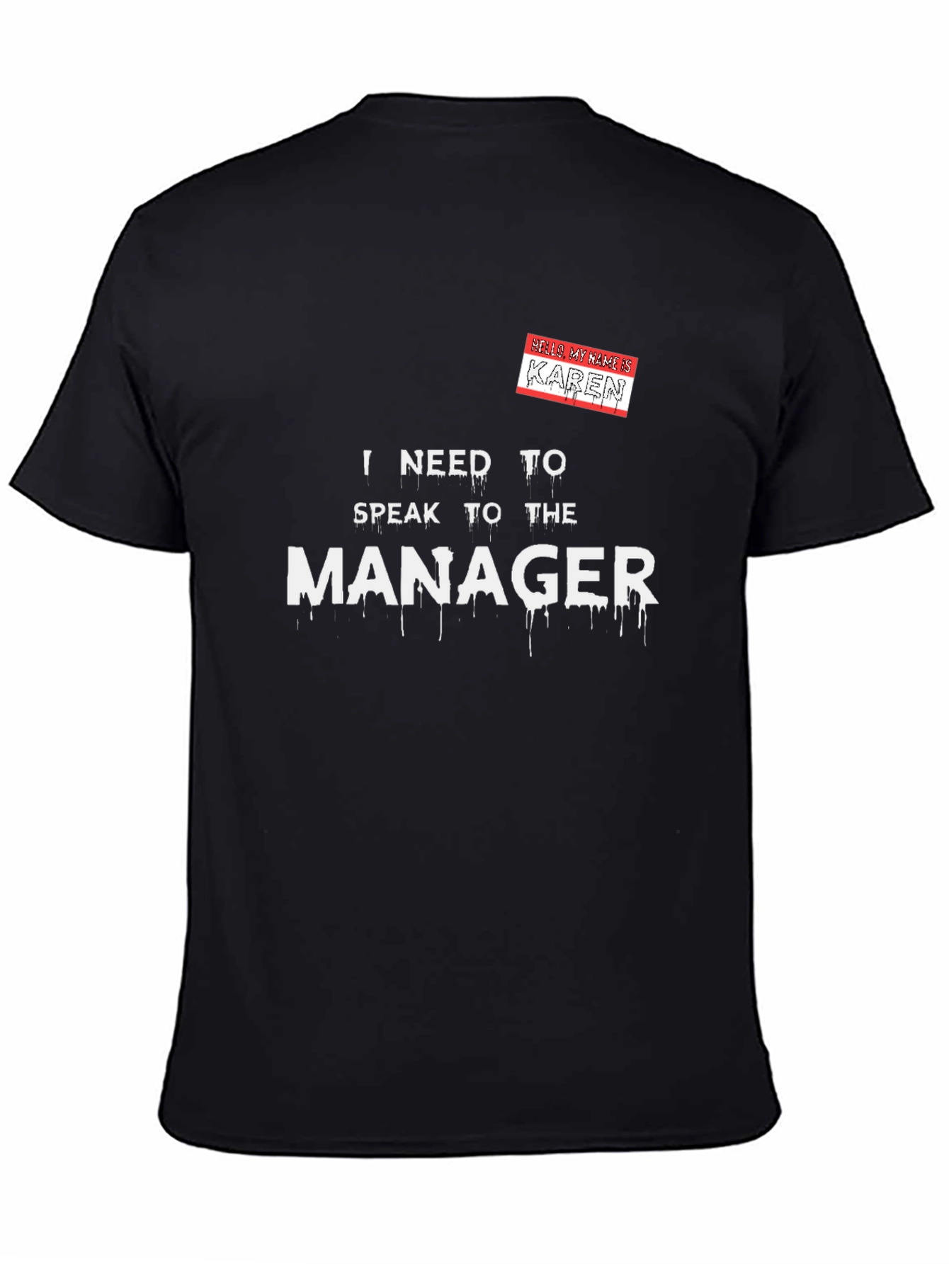Black Speak To The Manager Tee - Funny Karen Shirt view 4