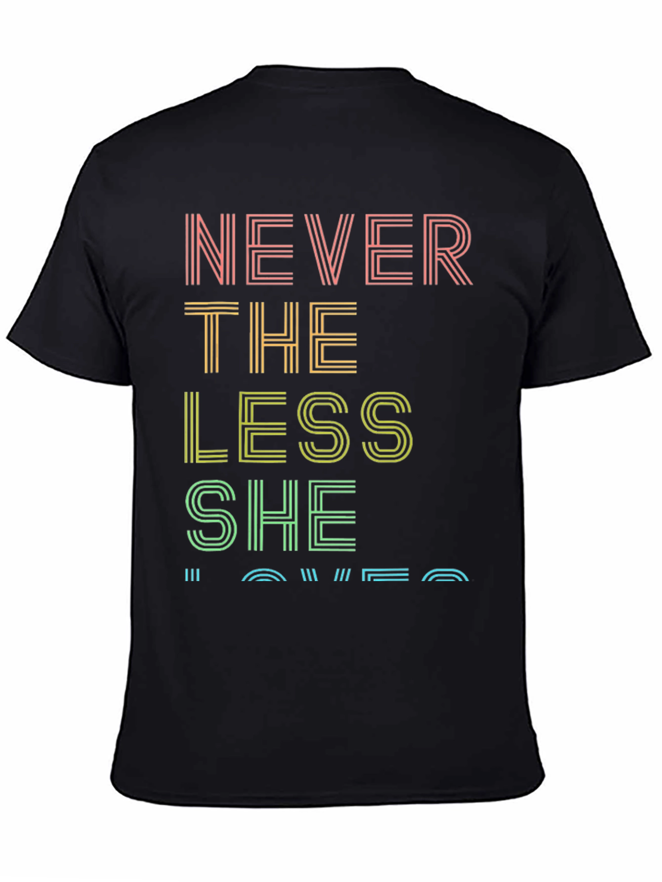 Black Never the Less She Loved Graphic Tee view 4