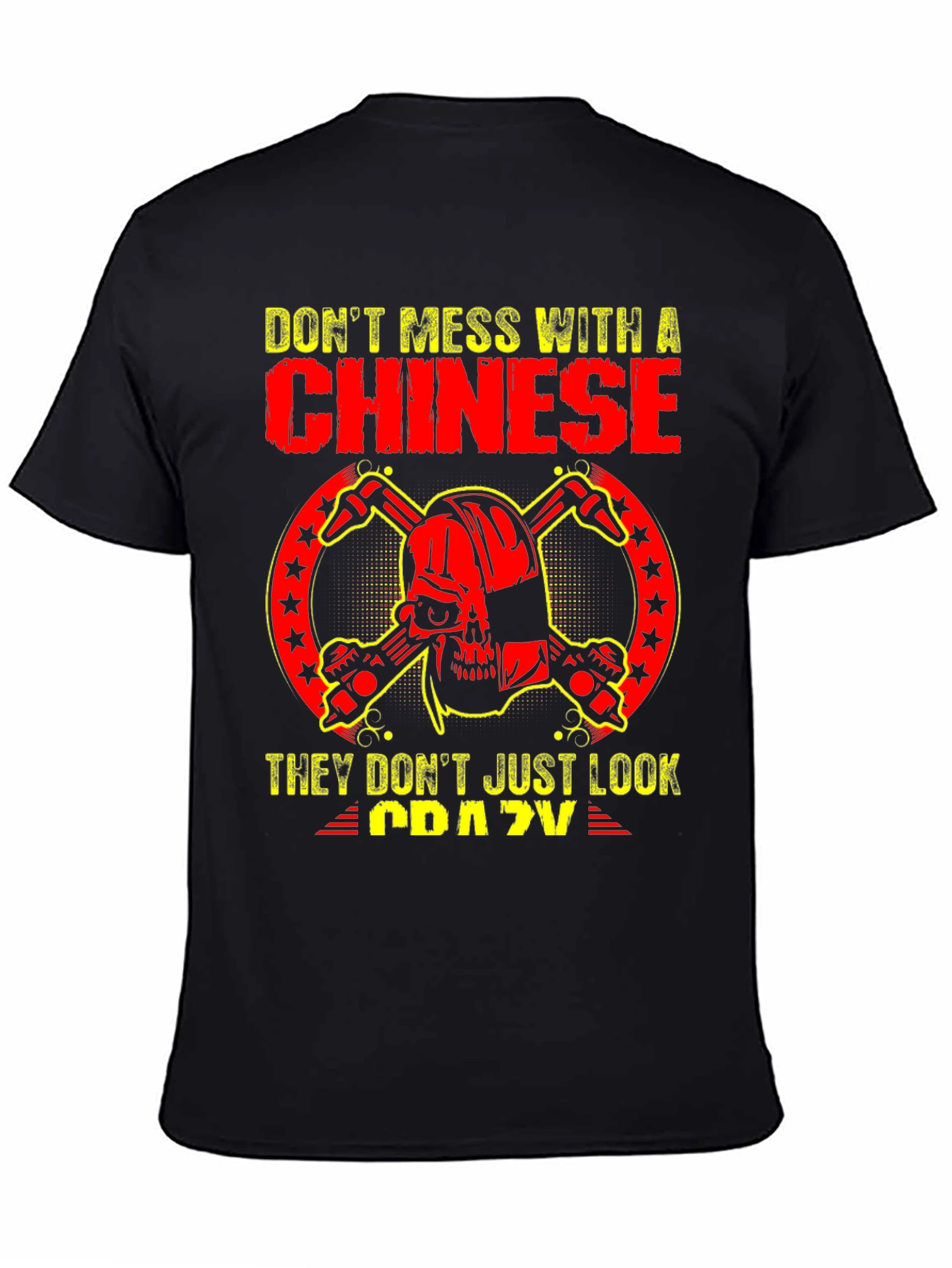 Black Don't Mess With a Chinese T-Shirt view 4