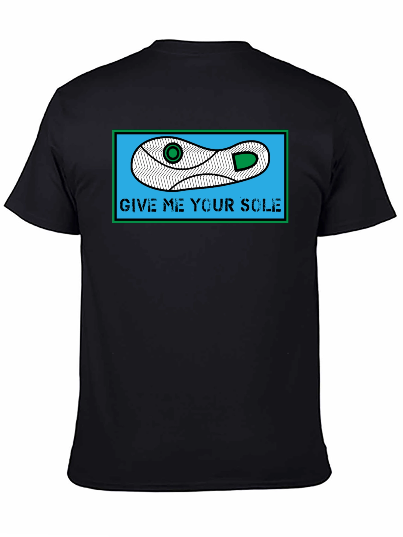 Give Me Your Sole T-Shirt - Funny Shoe Pun Tee - 4