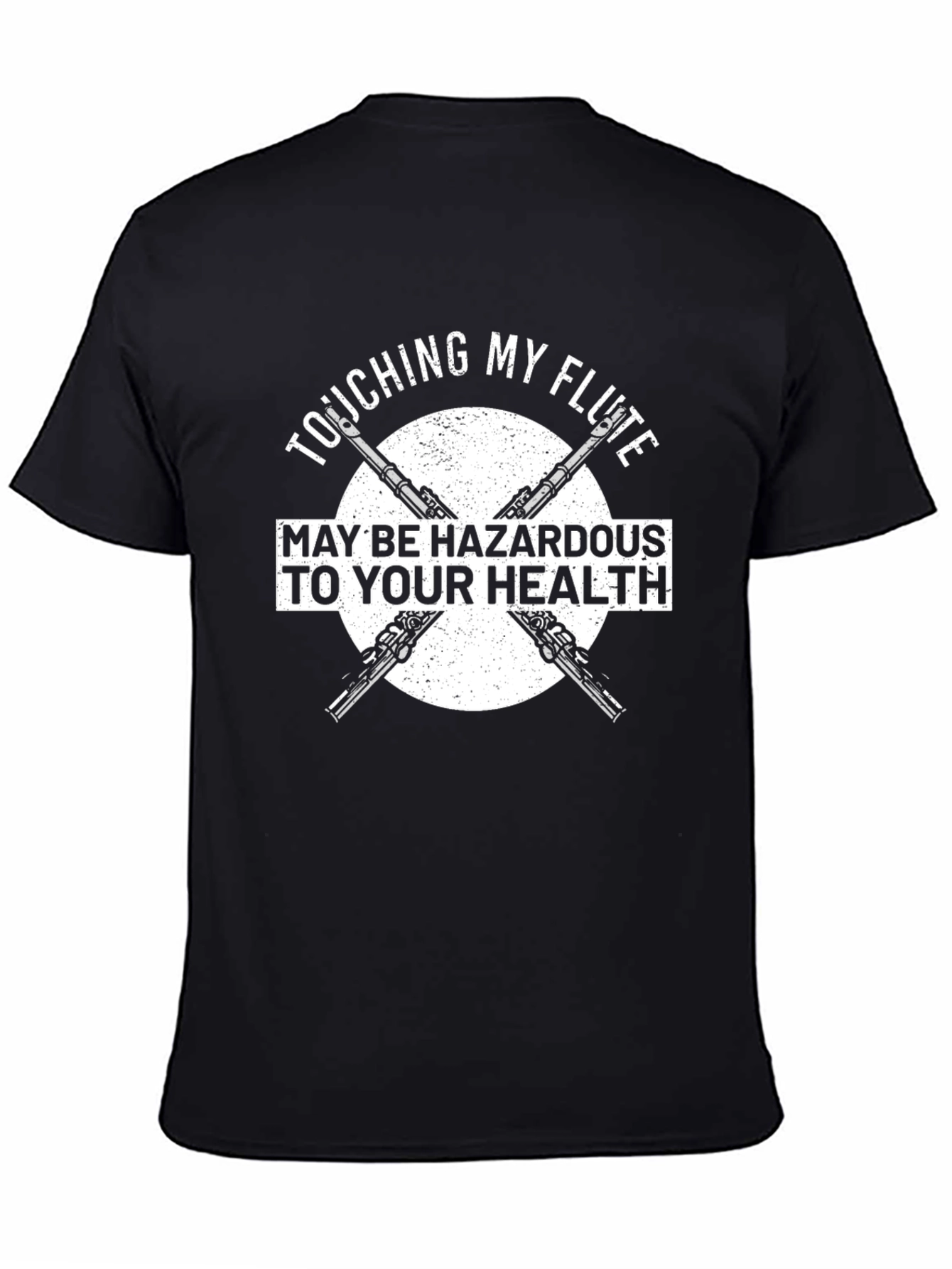 Black Touching My Flute May Be Hazardous T-Shirt view 4
