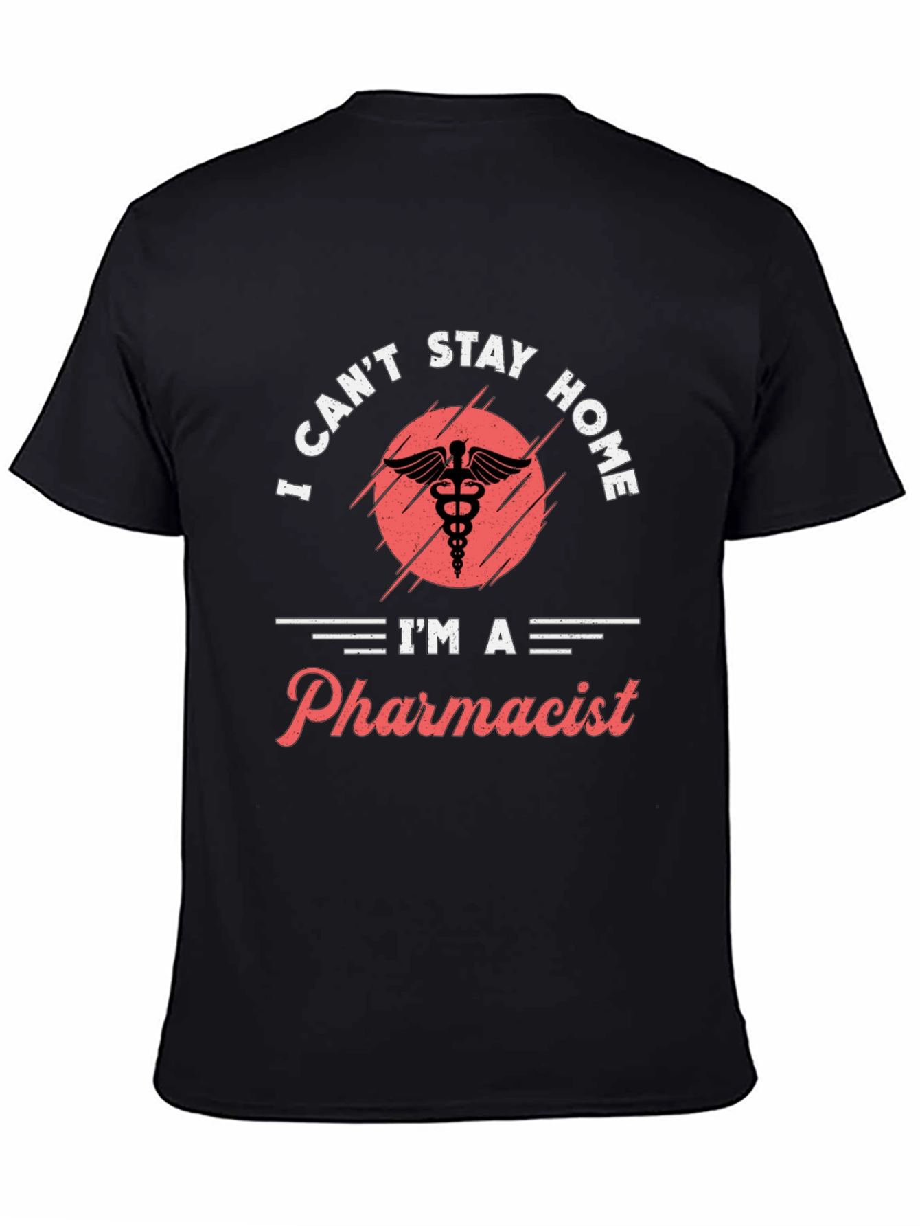 Black Pharmacist T-Shirt - I Can't Stay Home view 4