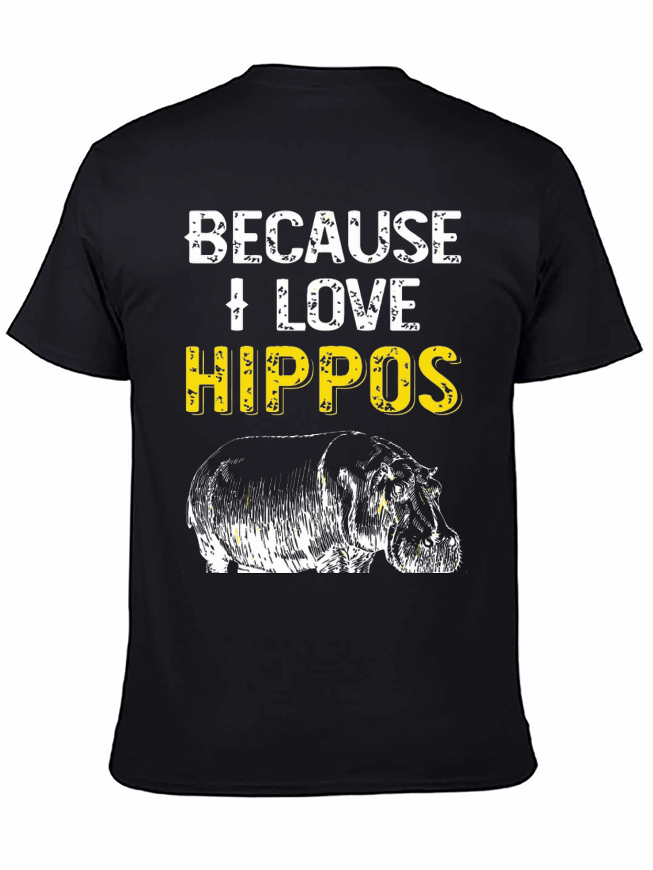 Black Because I Love Hippos T-Shirt - Animal Lover Tee view 4