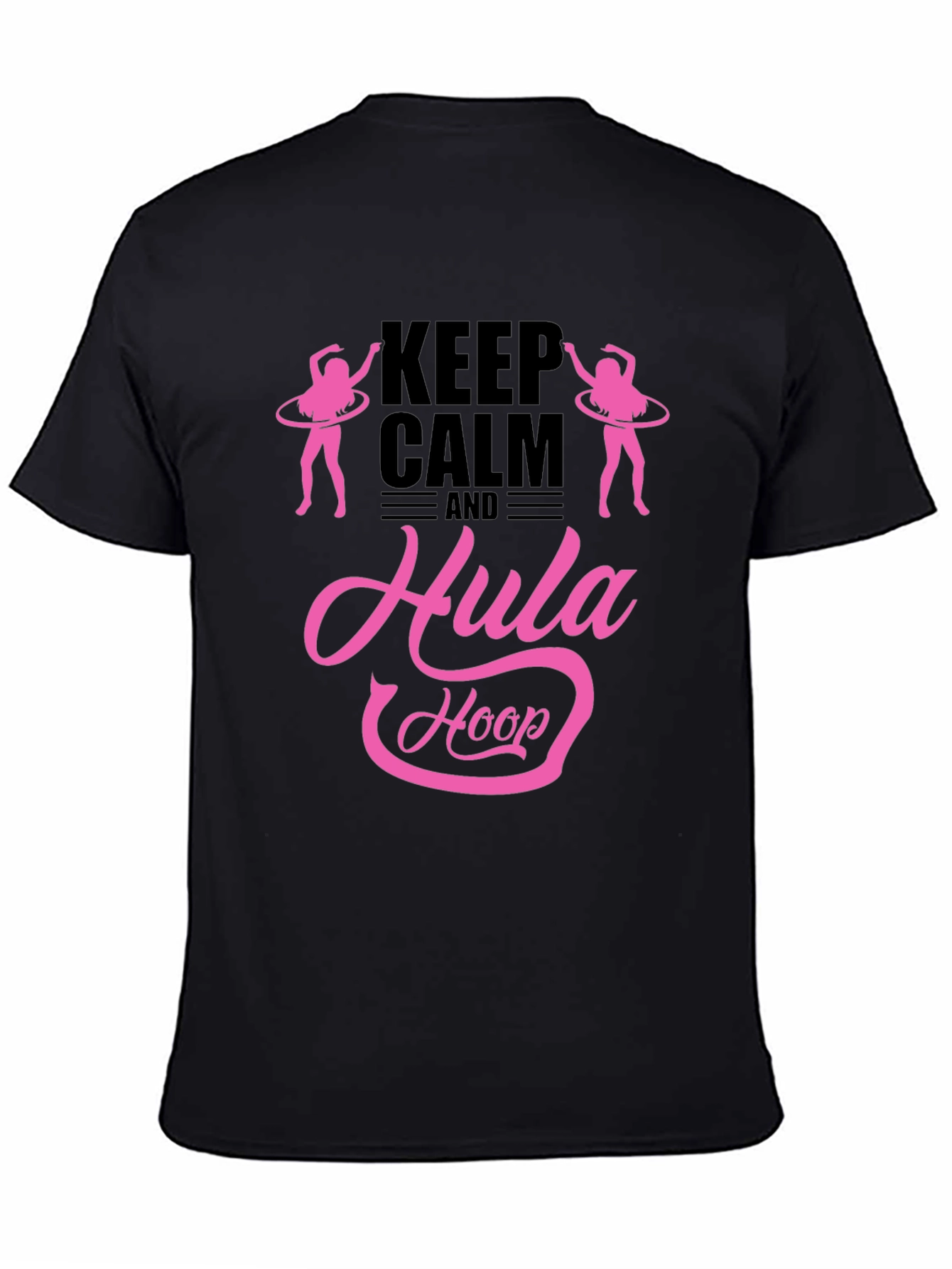 Black Keep Calm and Hula Hoop Black T-Shirt view 4
