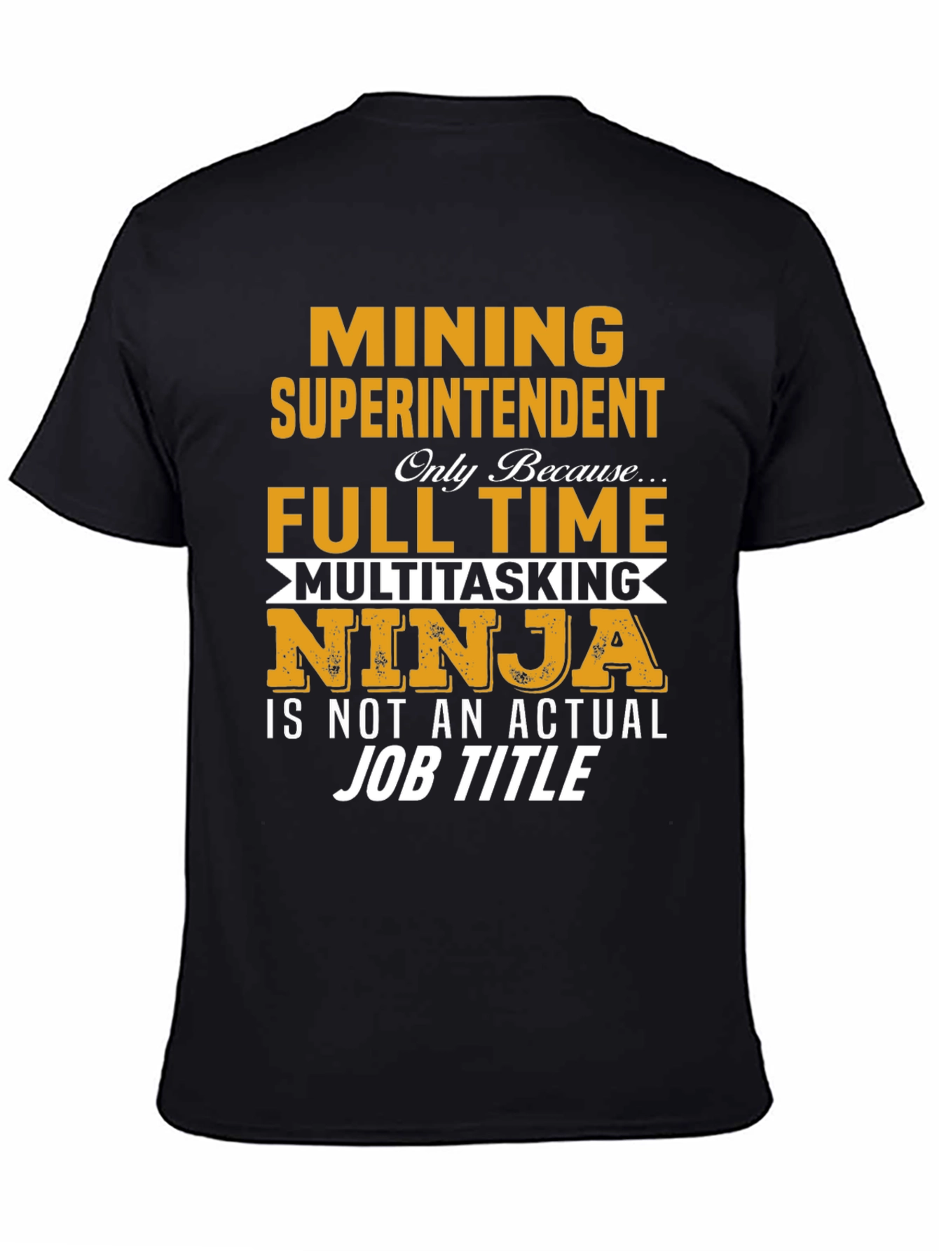 Black Mining Superintendent T-Shirt view 4