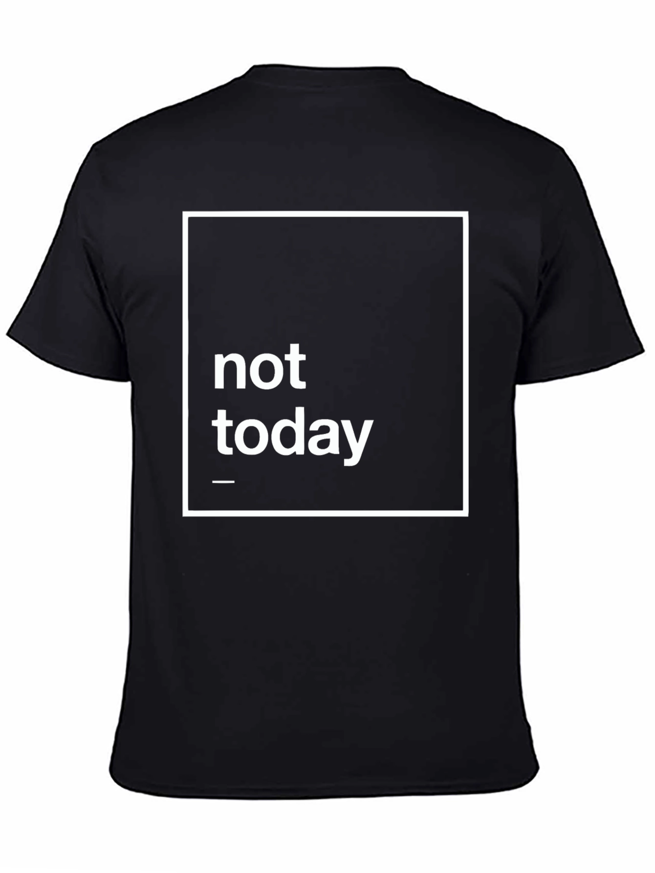 Black Not Today Graphic Tee - Black Casual T-Shirt view 4