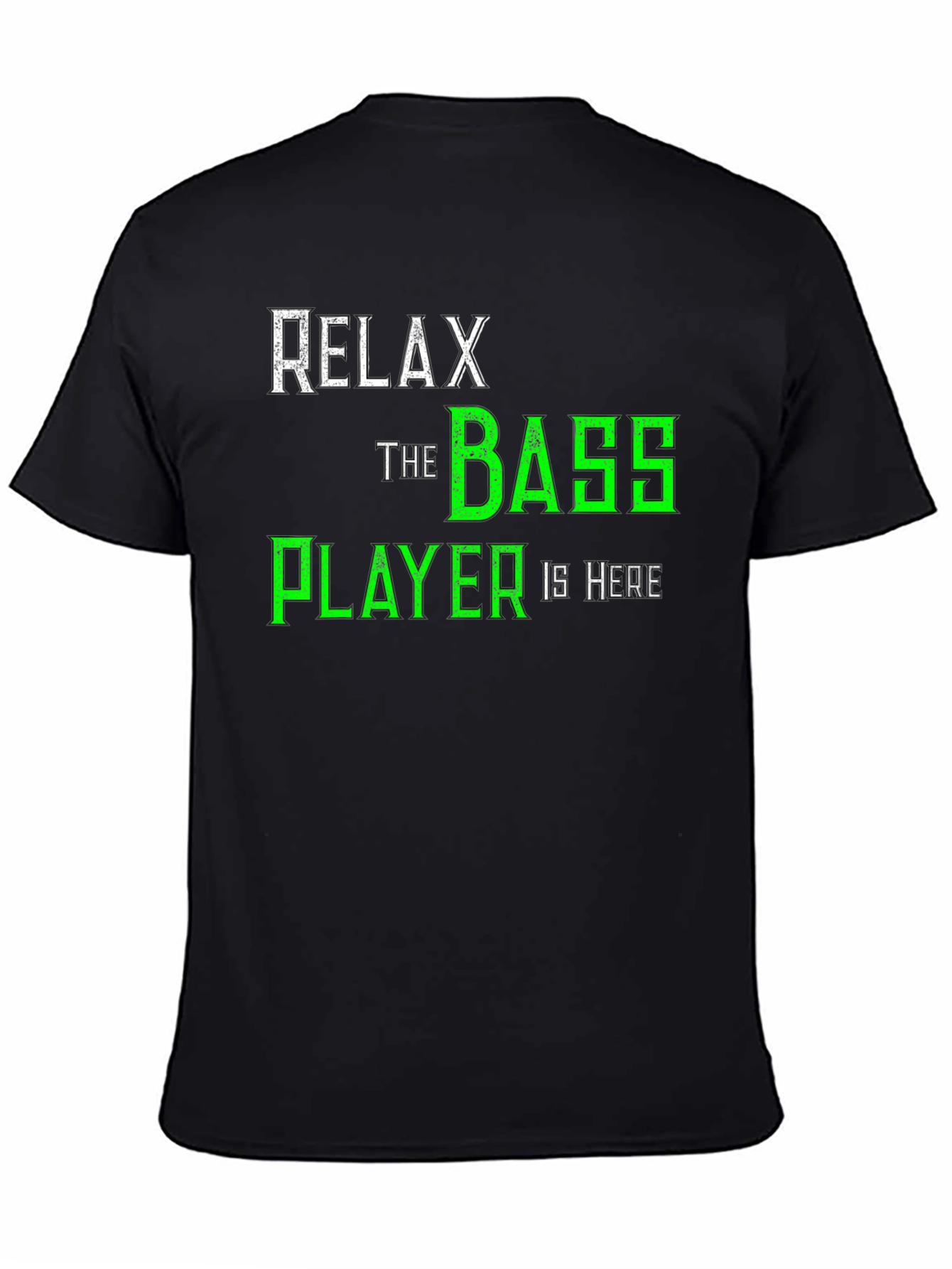 Black Relax The Bass Player Is Here T-Shirt - Music Lover Tee view 4