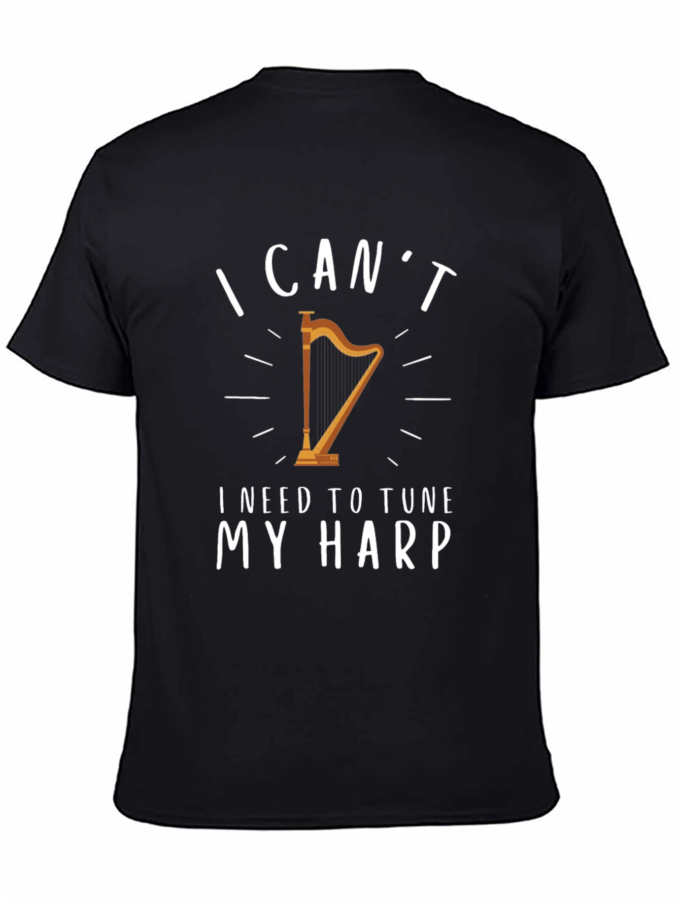 Black I Can't - I Need to Tune My Harp Graphic T-Shirt view 4