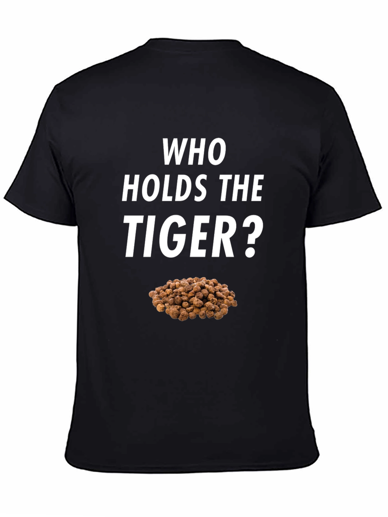 Black Who Holds the Tiger Nuts Black T-Shirt view 4