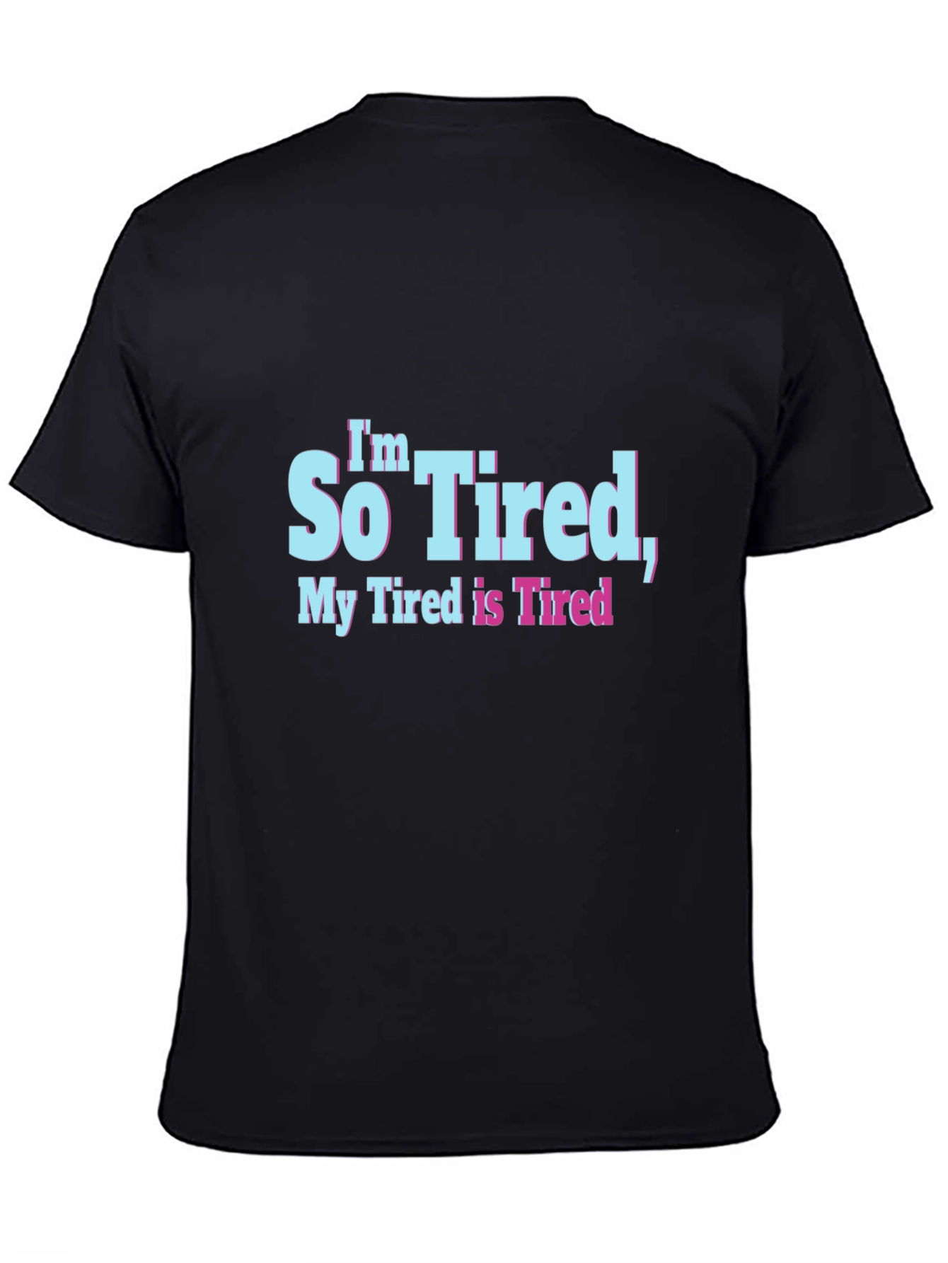Black Funny Tired Graphic Tee - Soft Cotton Blend  view 4