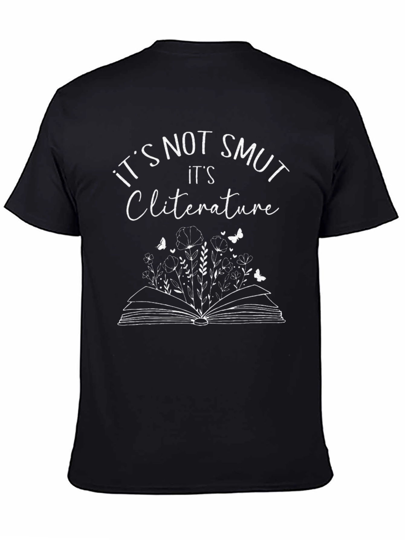 Black It's Not Smut Cliterature Unisex T-Shirt view 4