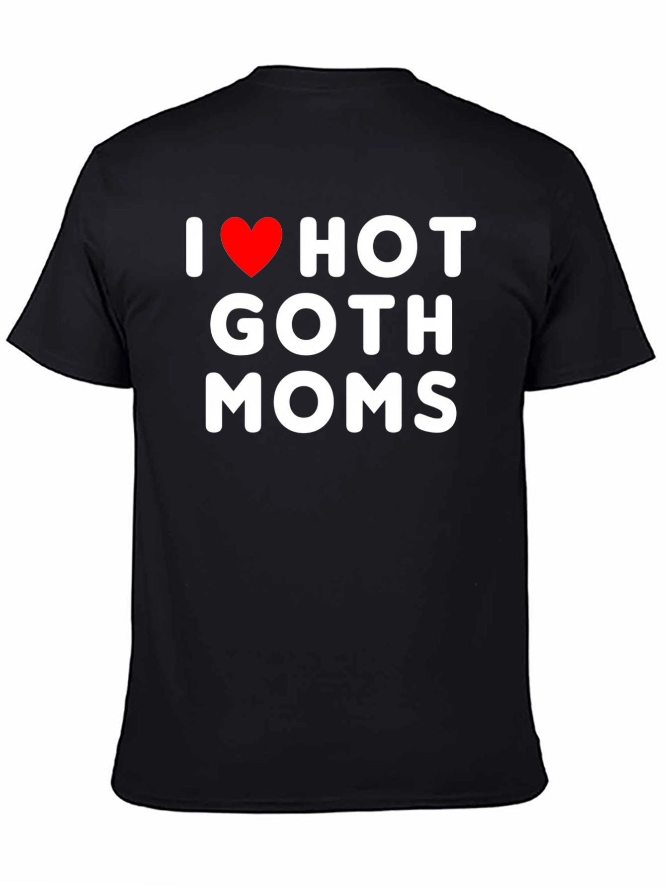 Black I Heart Hot Goth Moms T-Shirt - Black Cotton Tee view 4