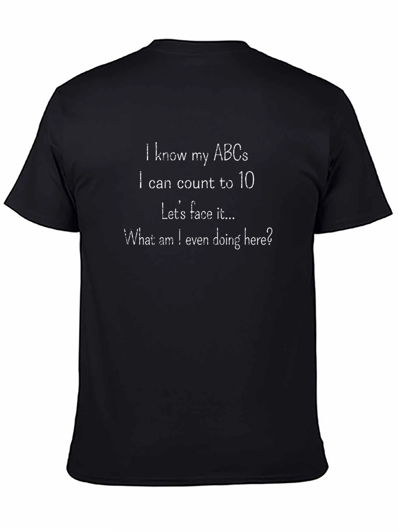 Black Funny Sarcastic T-Shirt - I Know My ABCs view 4