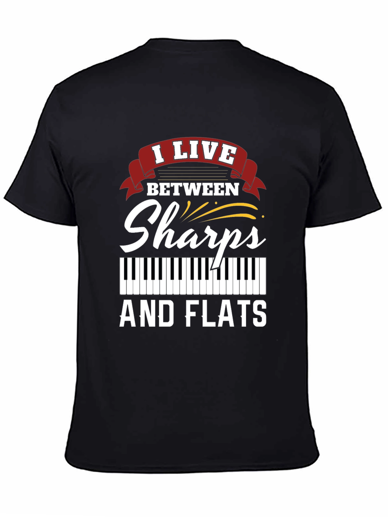 Black I Live Between Sharps and Flats Musician T-Shirt view 4