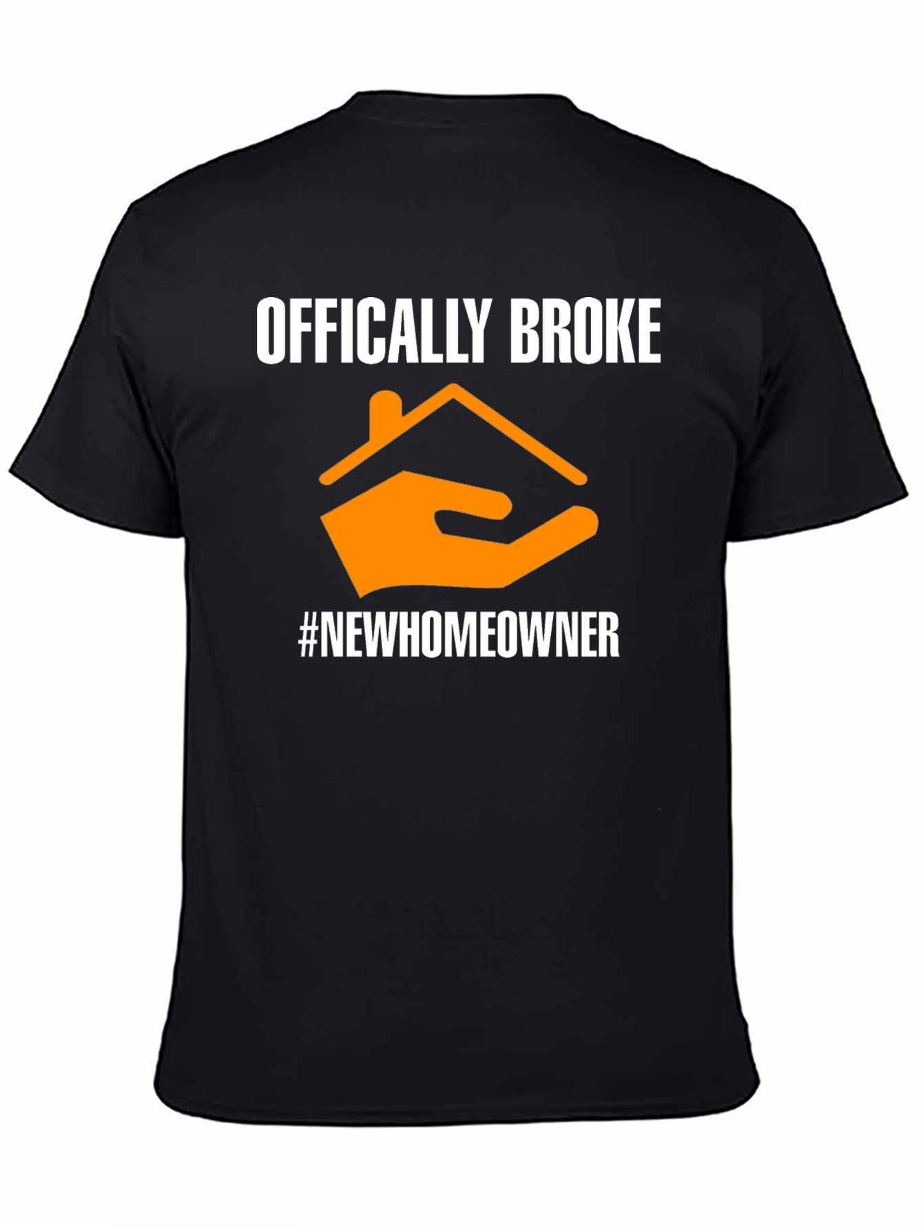 Black Officially Broke New Homeowner T-Shirt view 4