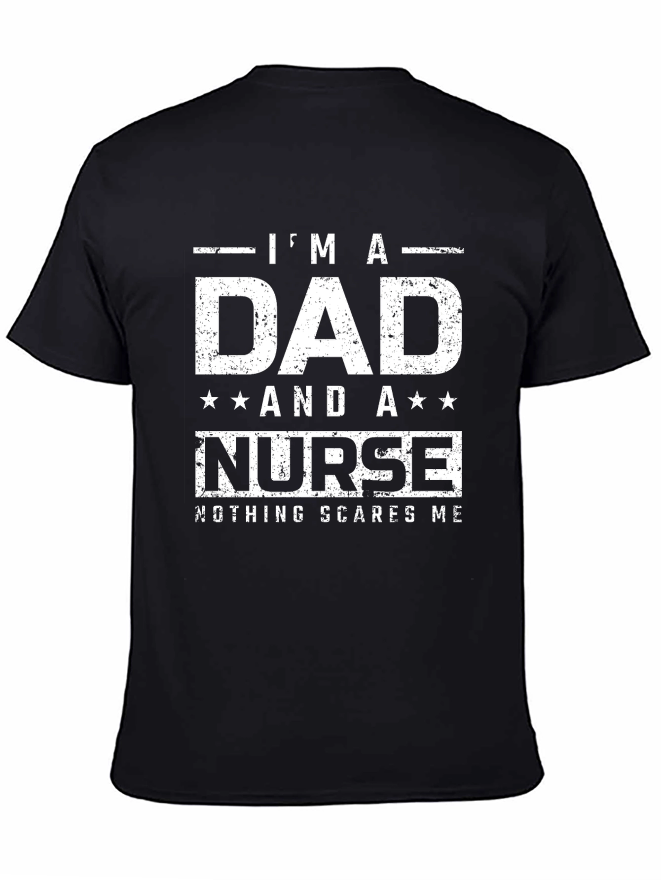 Black I'm A Dad And A Nurse T-Shirt view 4