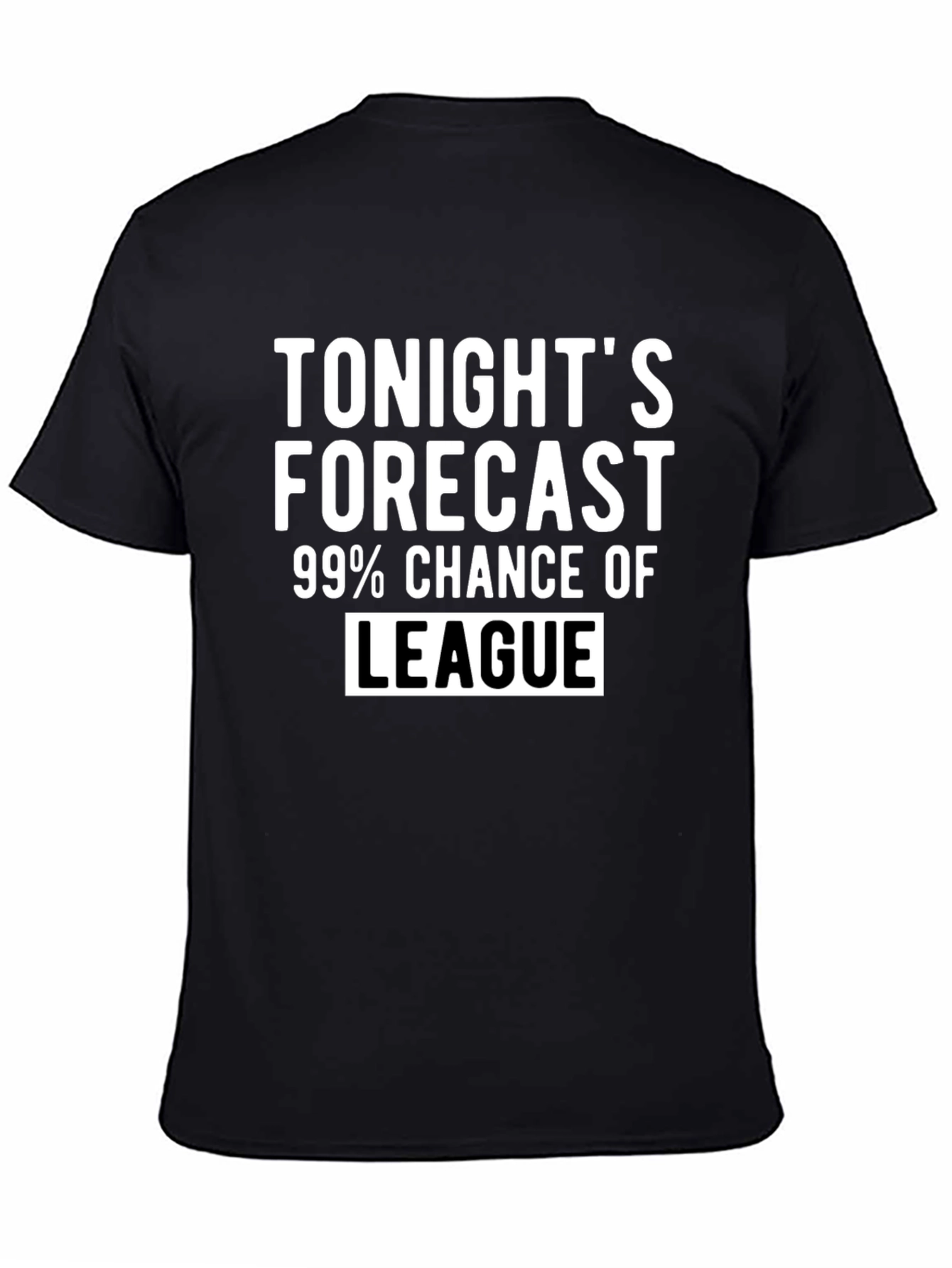 Black Funny Tonight's Forecast League T-Shirt view 4