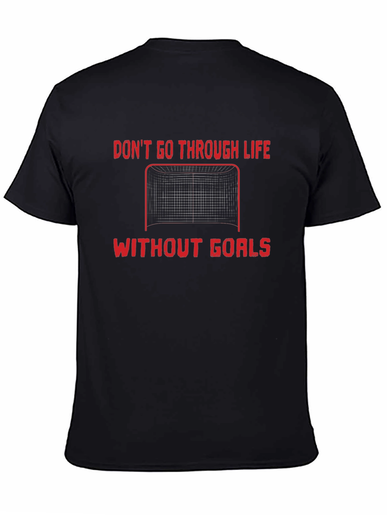 Black Goal Getter T-Shirt: Don't Go Through Life Without Goals view 4