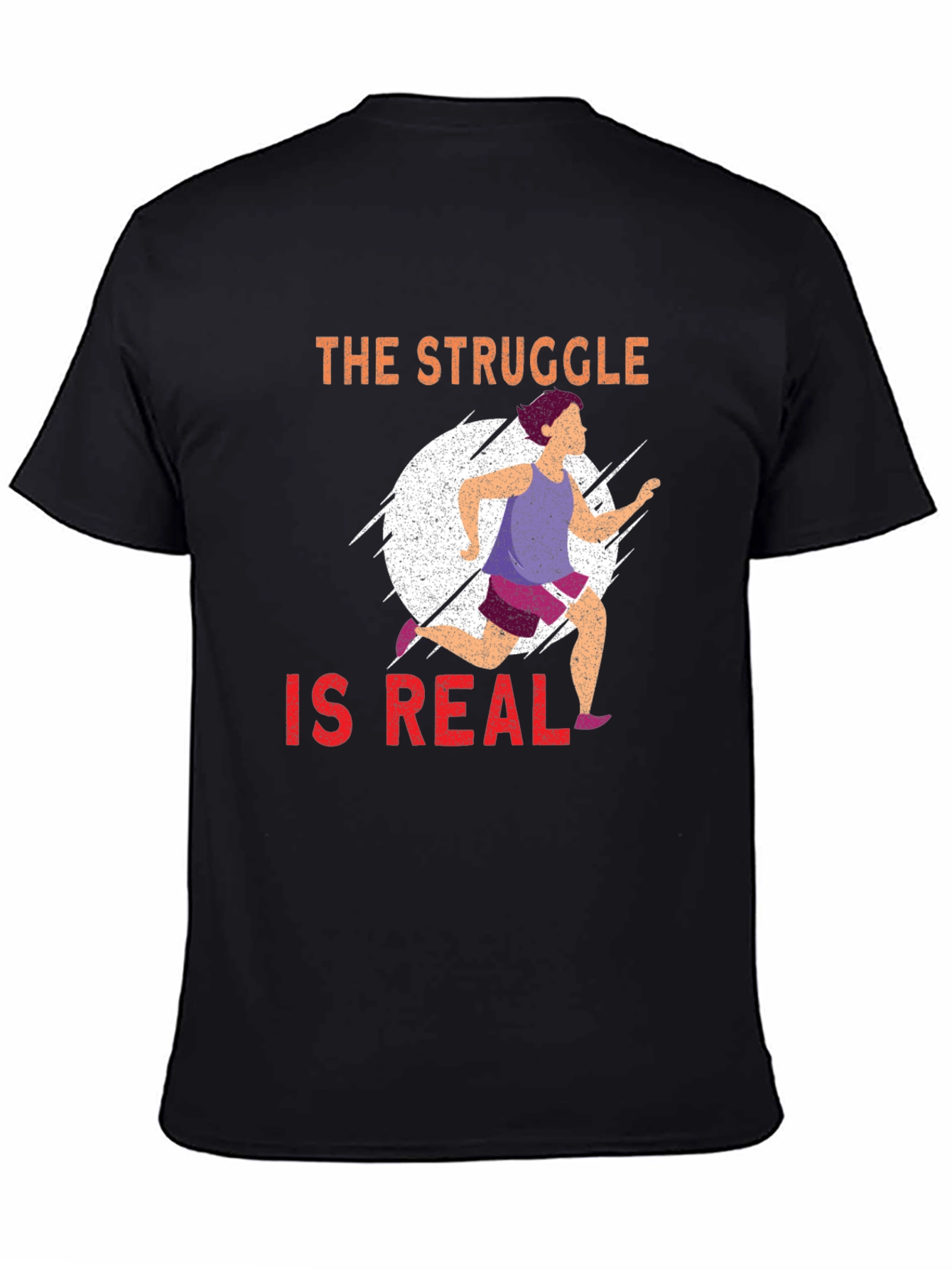 The Struggle Is Real Running T-Shirt - 4