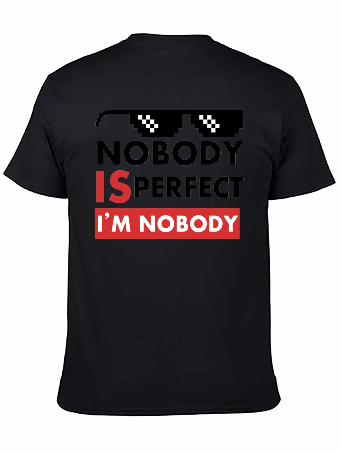 Black Nobody is Perfect Graphic Tee - Funny Slogan T-Shirt view 4