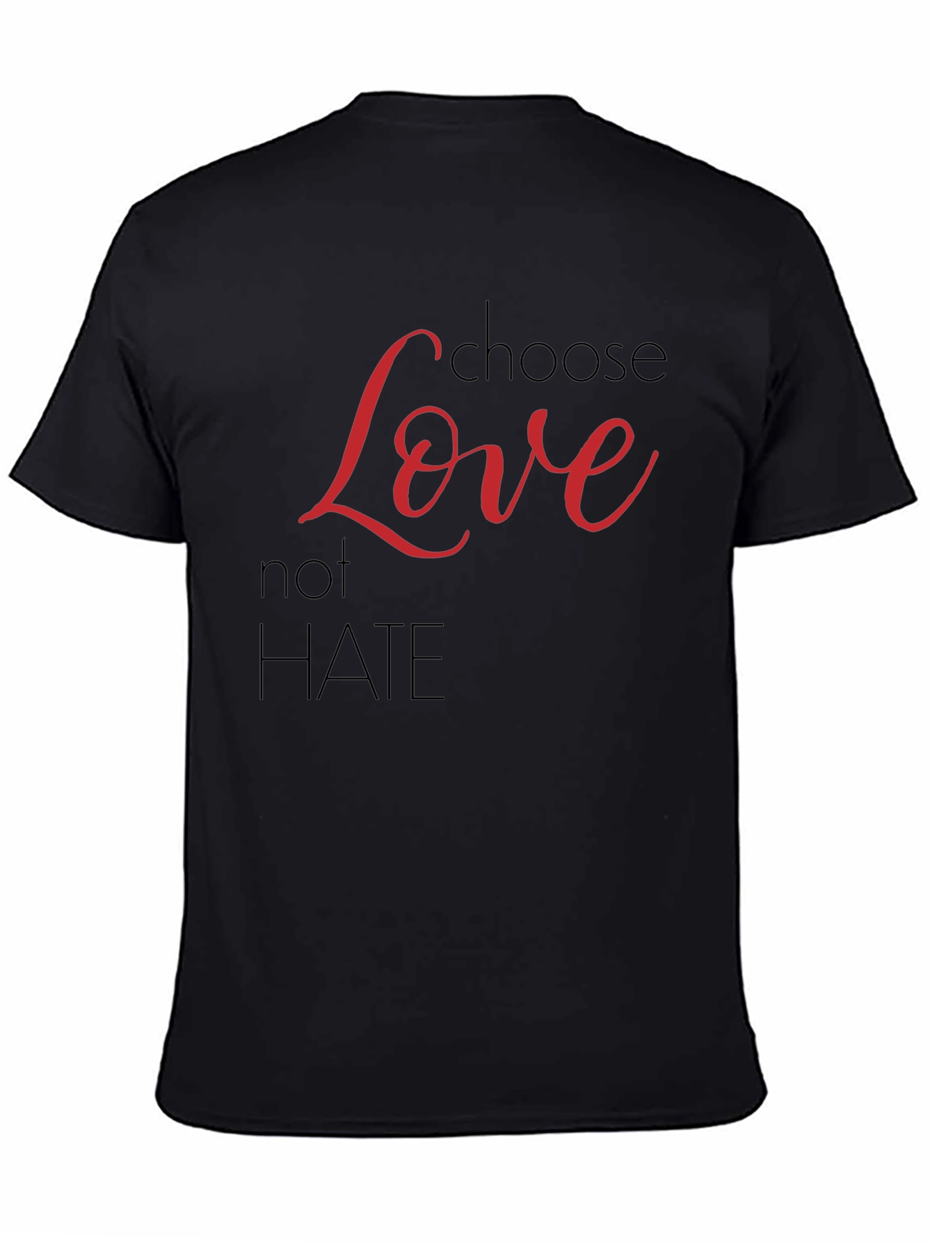 Black Choose Love Not Hate Graphic T-Shirt view 4