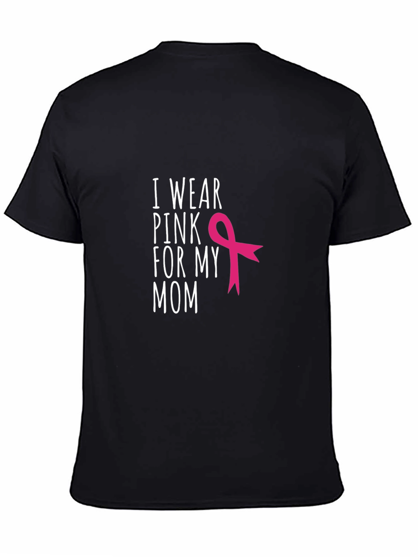 Black I Wear Pink For My Mom Breast Cancer Awareness T-Shirt view 4