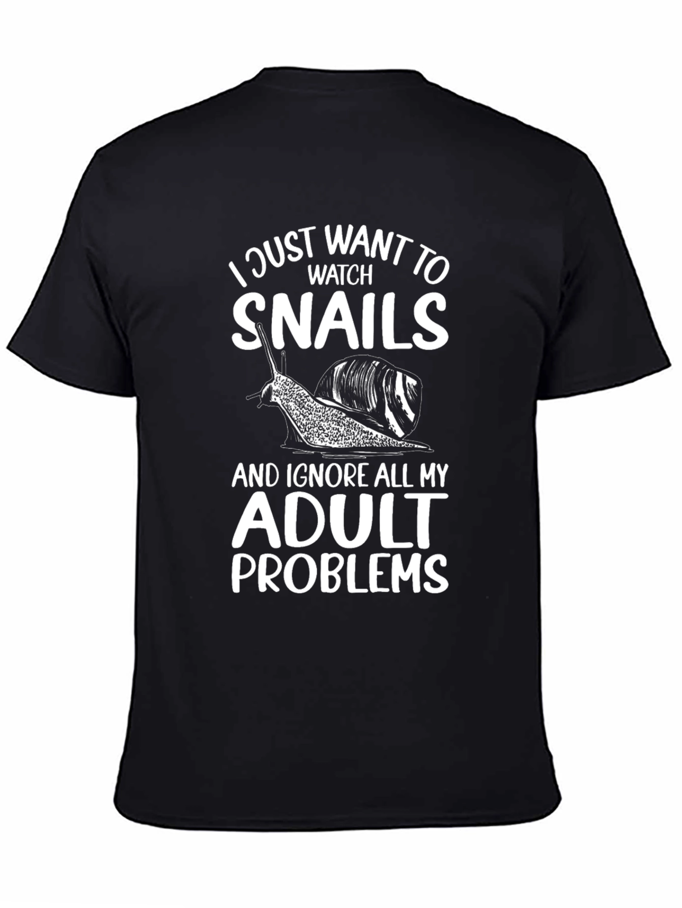 Black I Just Want to Watch Snails T-Shirt view 4