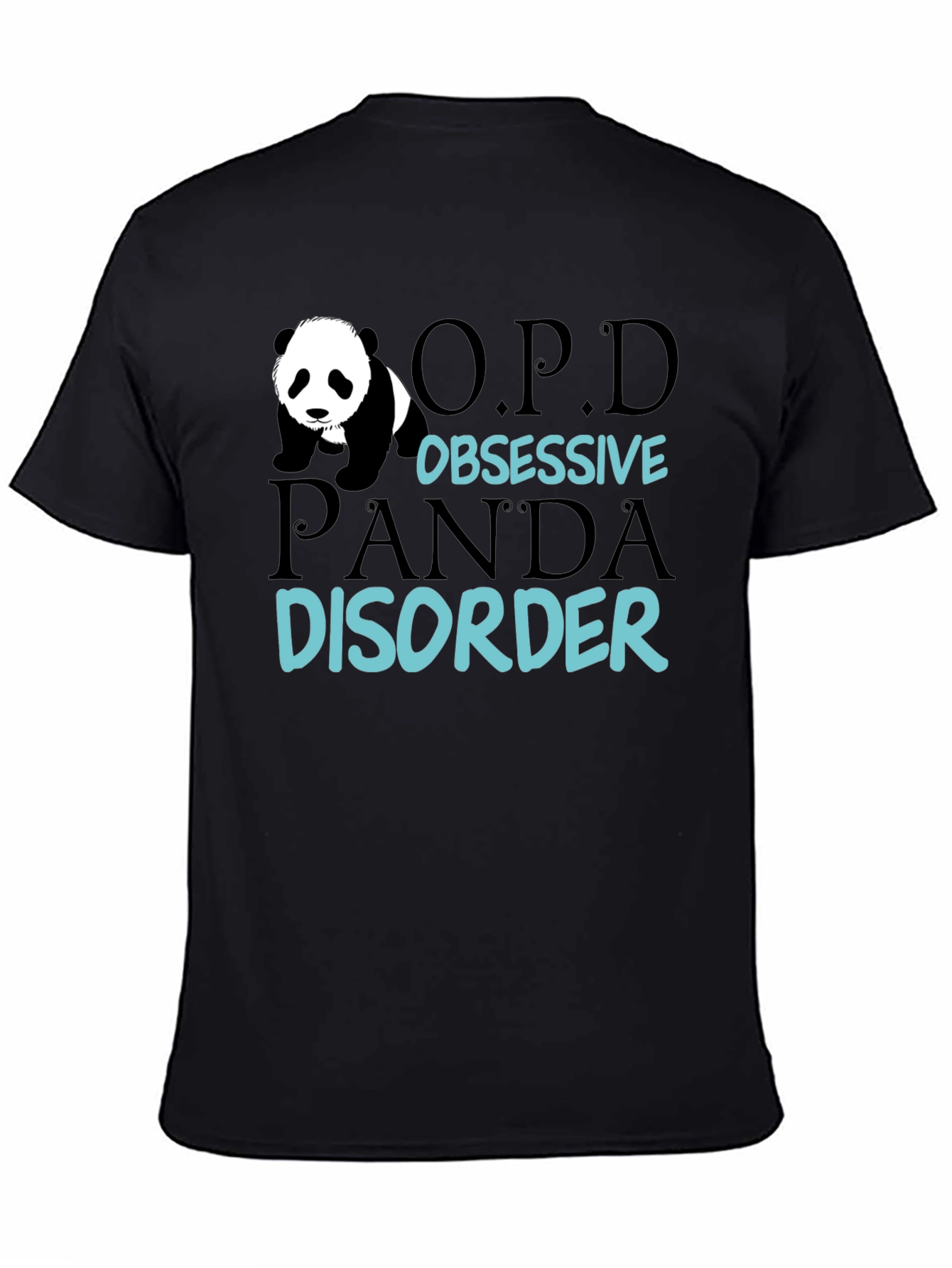 Black Obsessive Panda Disorder Funny Graphic Tee view 4