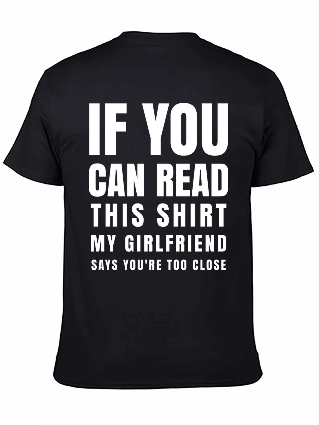 Black Funny Girlfriend T-Shirt: If You Can Read This view 4